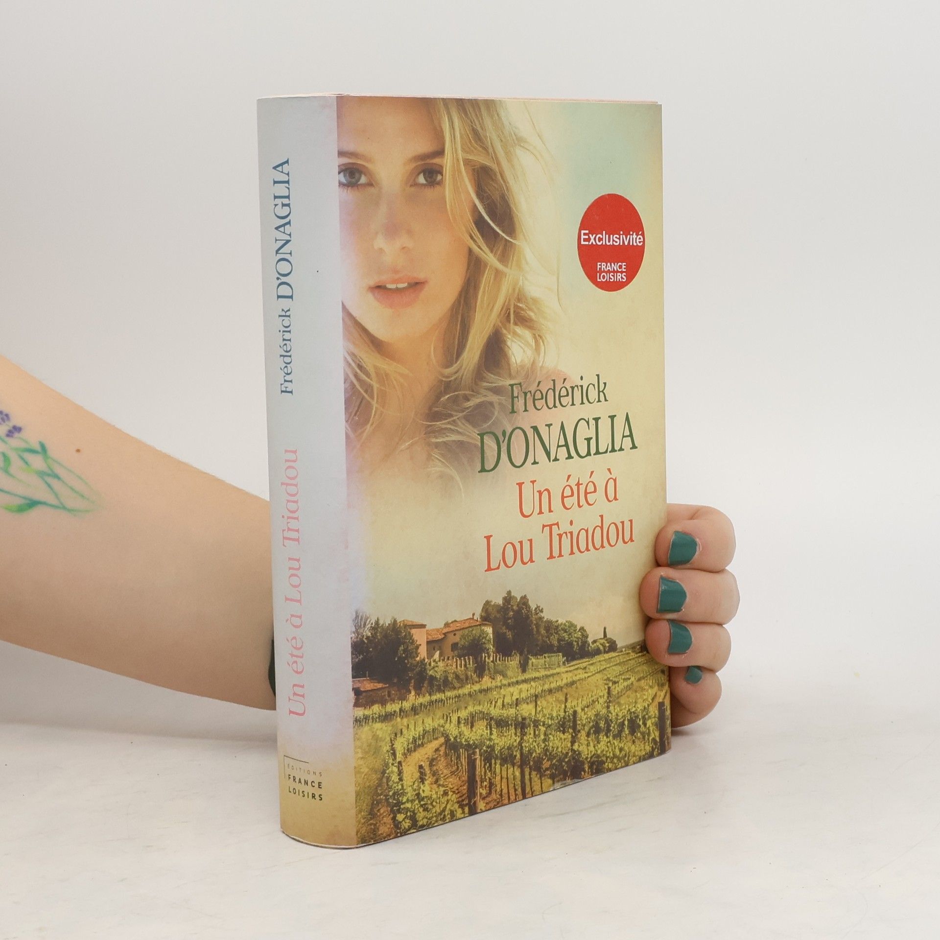 Frédérick D'Onaglia Un été à Lou Triadou