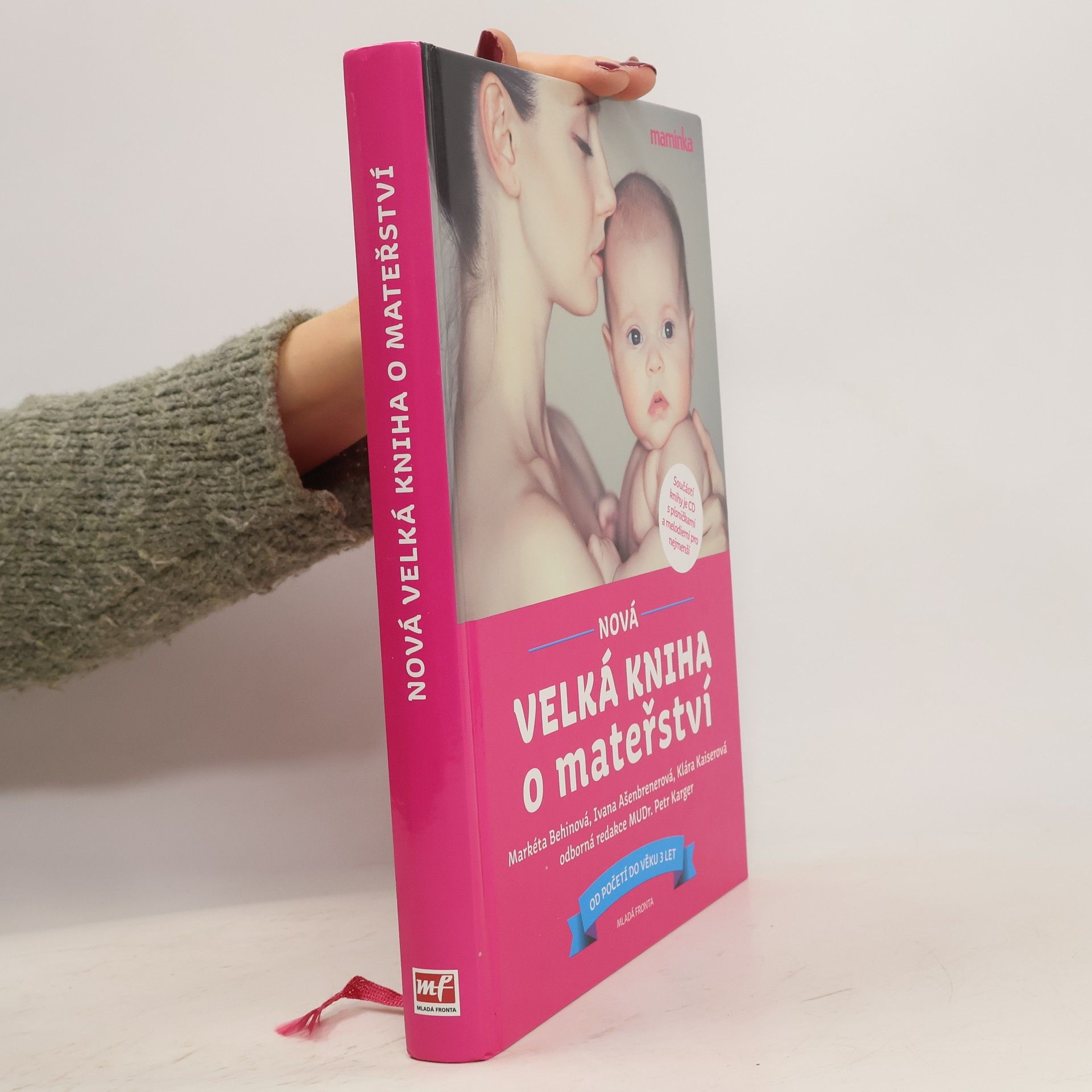 Markéta Behinová Nová velká kniha o mateřství. Od početí do věku 3 let