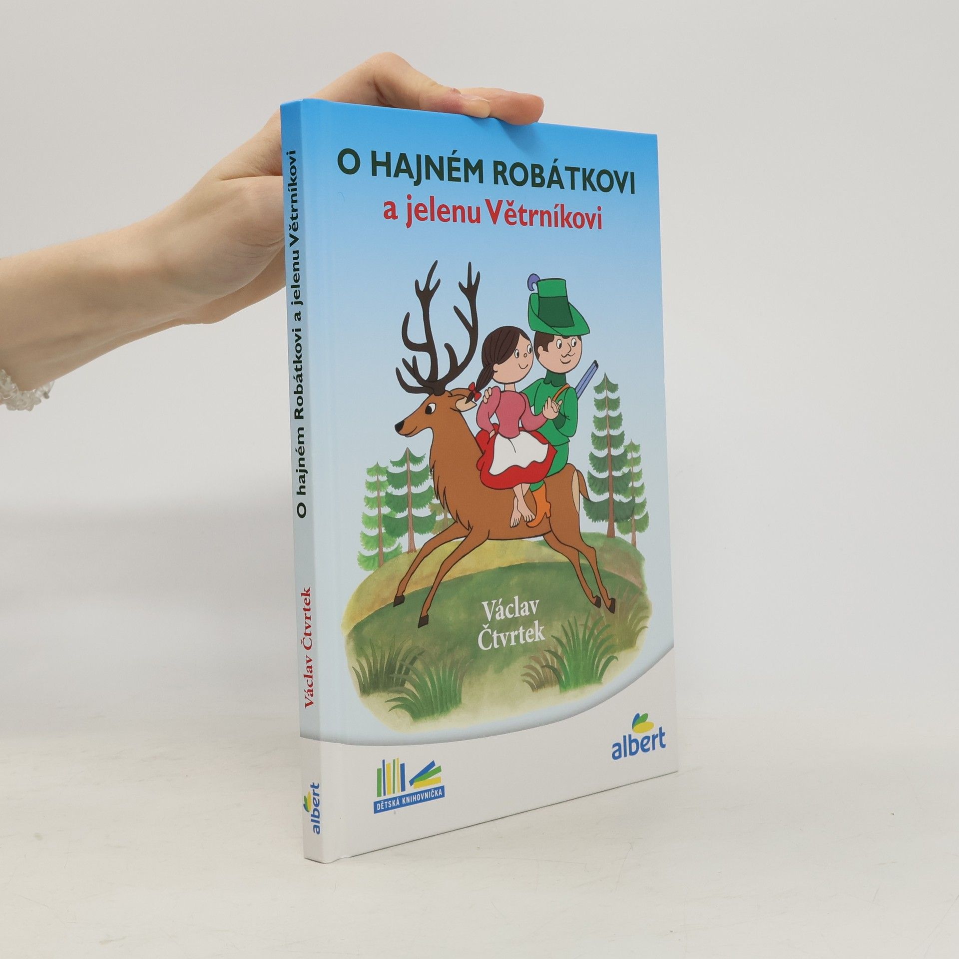 Václav Čtvrtek O hajném Robátkovi a jelenu Větrníkovi