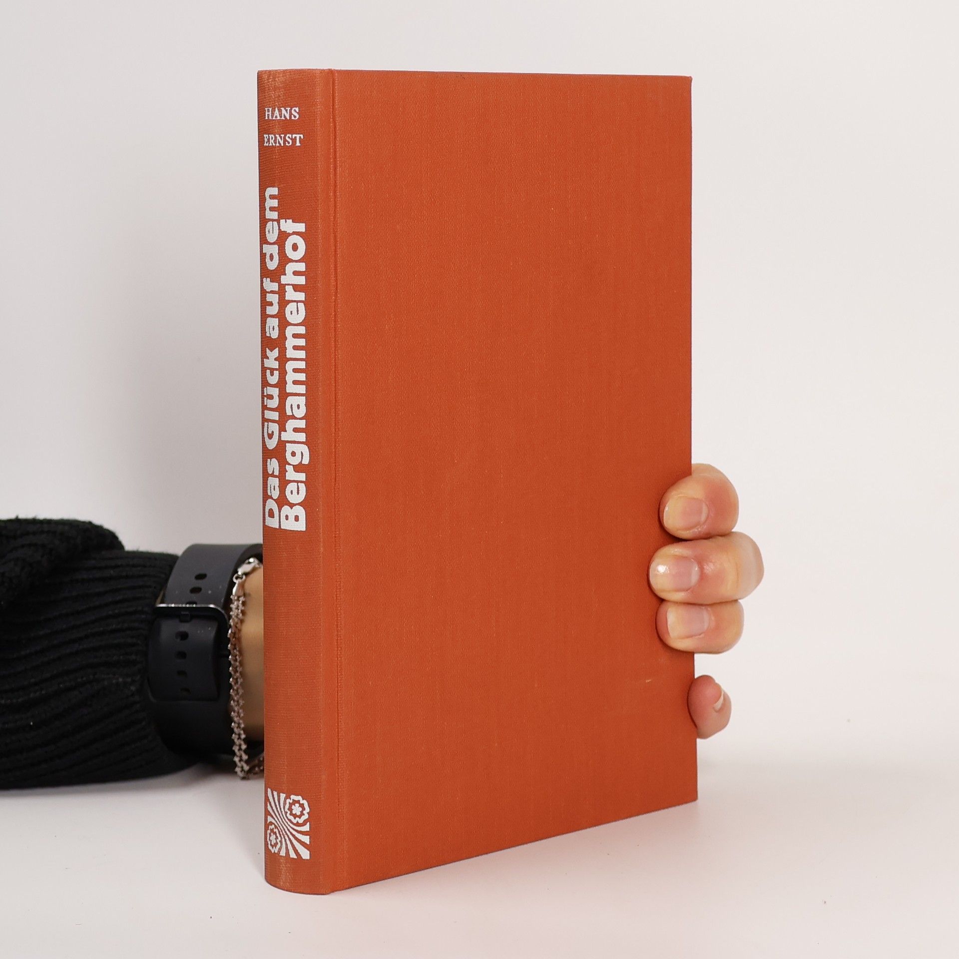 Hans-Ernst Schwiete Das Glück auf dem Berghammerhof