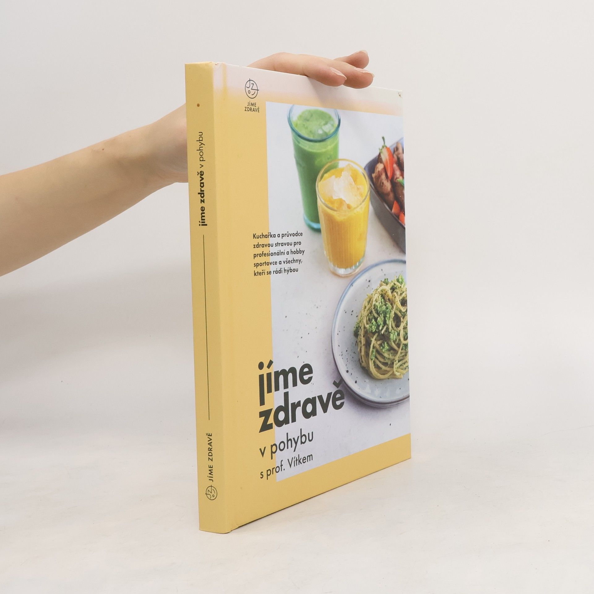 Various authors Jíme zdravě v pohybu s prof. Vítkem