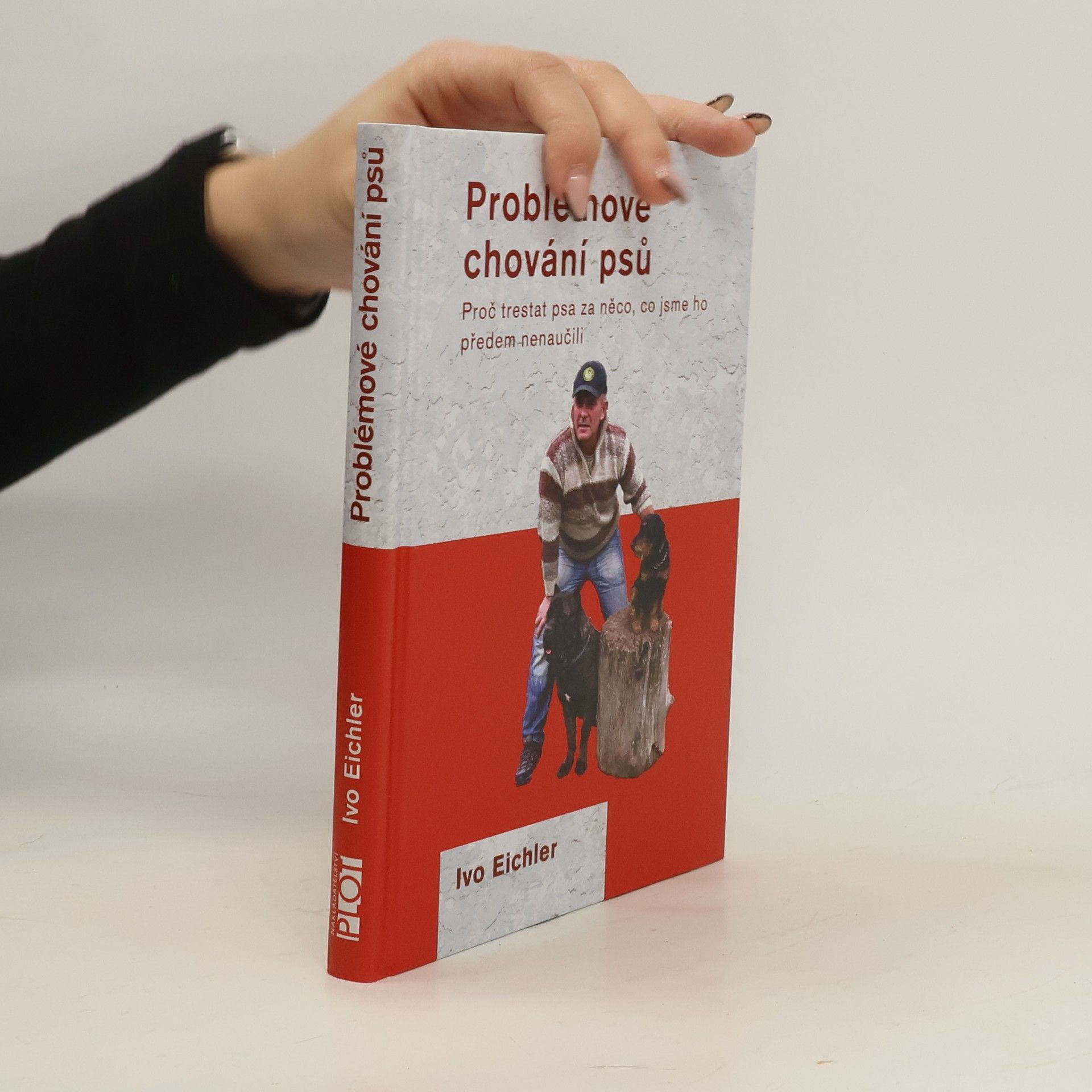 Ivo Eichler Problémové chování psů