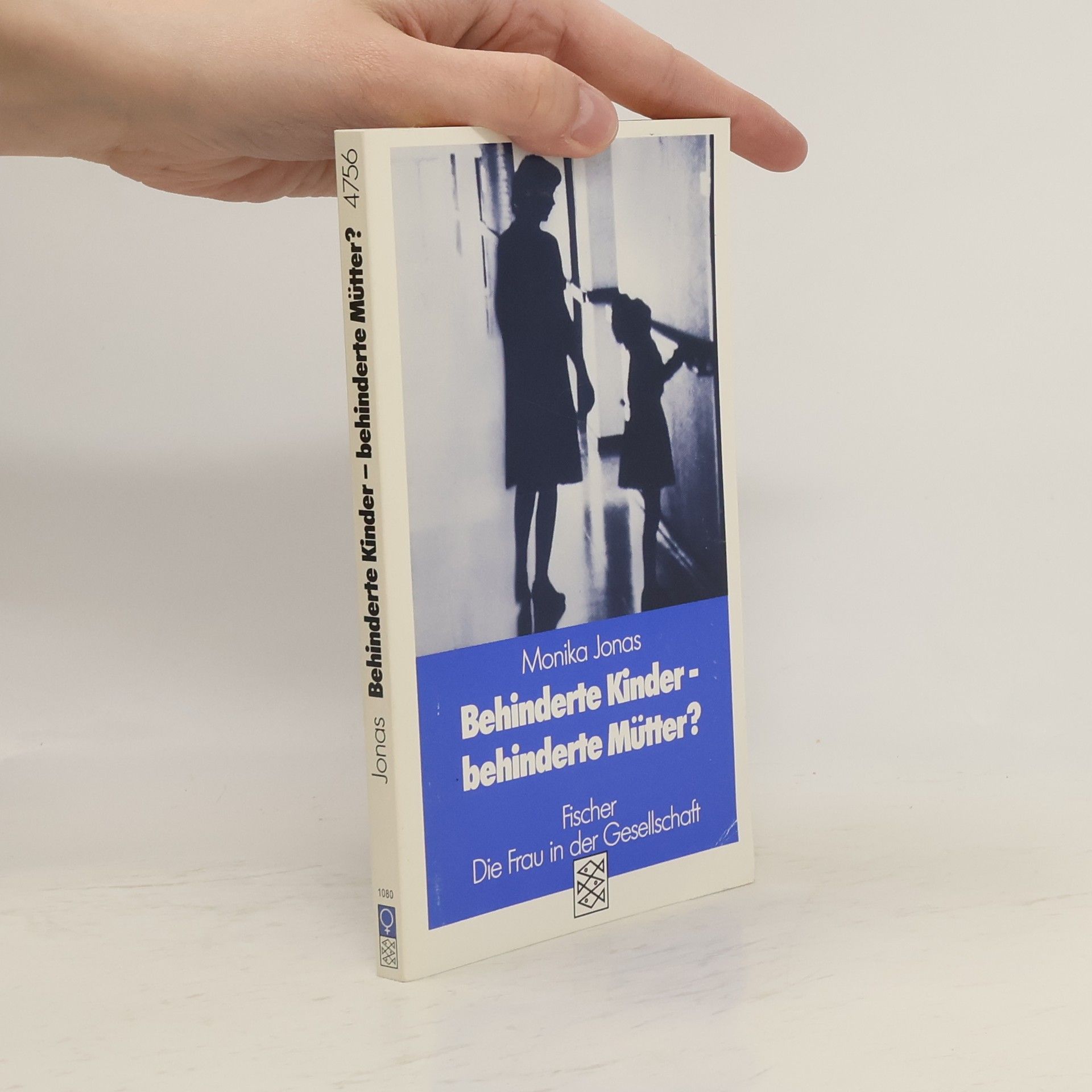 Monika Jonas Behinderte Kinder - behinderte Mütter?