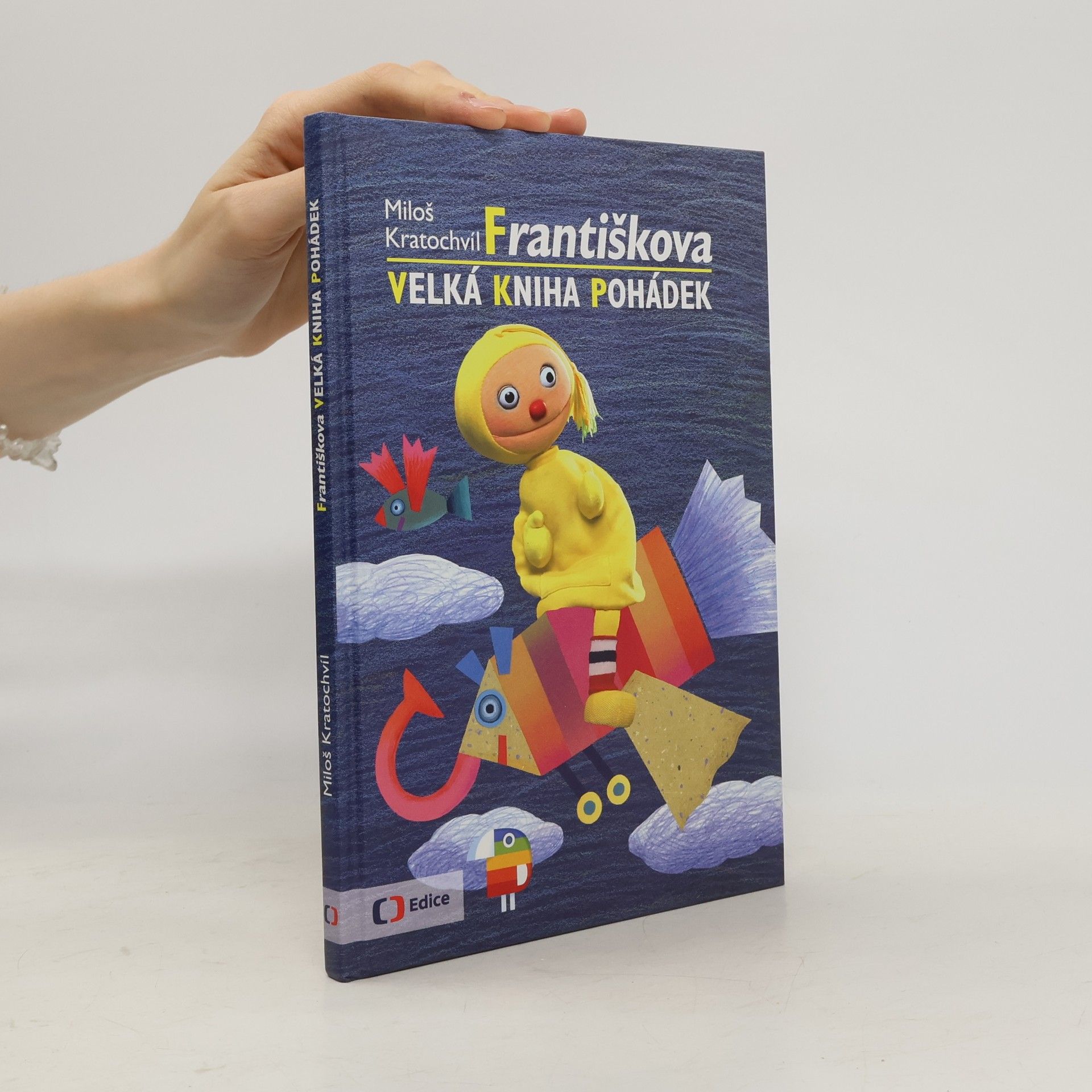 Miloš V. Kratochvíl Františkova velká kniha pohádek
