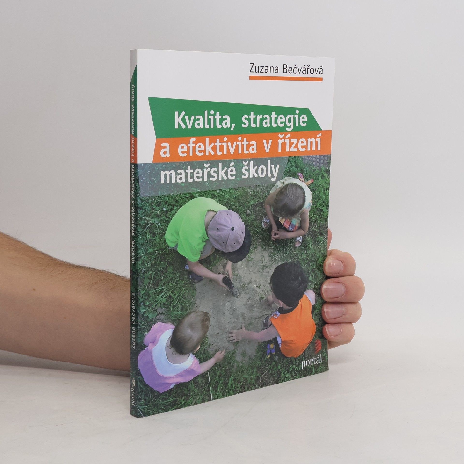 Zuzana Bečvářová Kvalita, strategie a efektivita řízení v MŠ