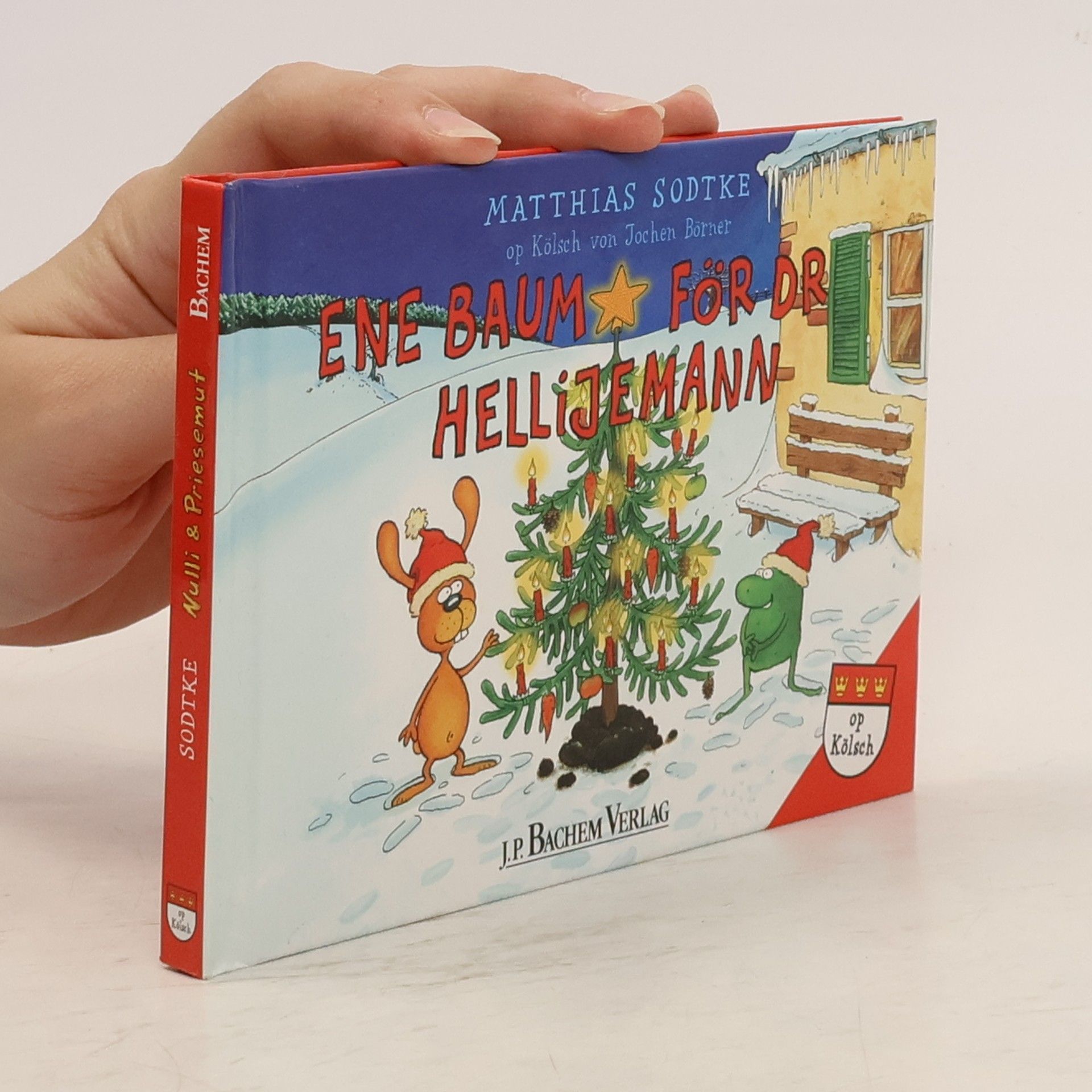 Matthias Sodtke Ene Baum för dr Hellijemann. Ein Baum für den Weihnachtsmann, Kölsche Ausgabe