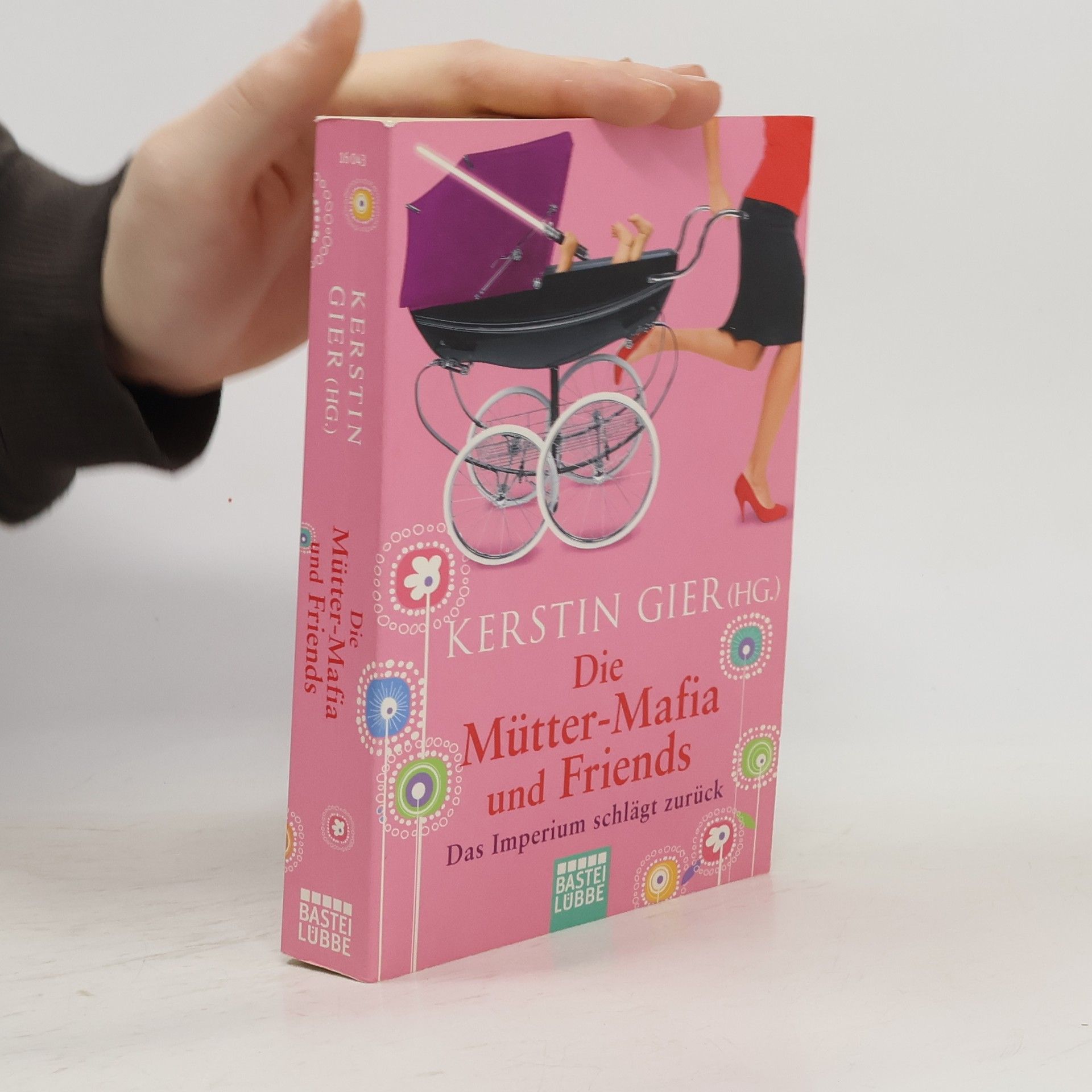 Kerstin Gier Die Mütter-Mafia und Friends