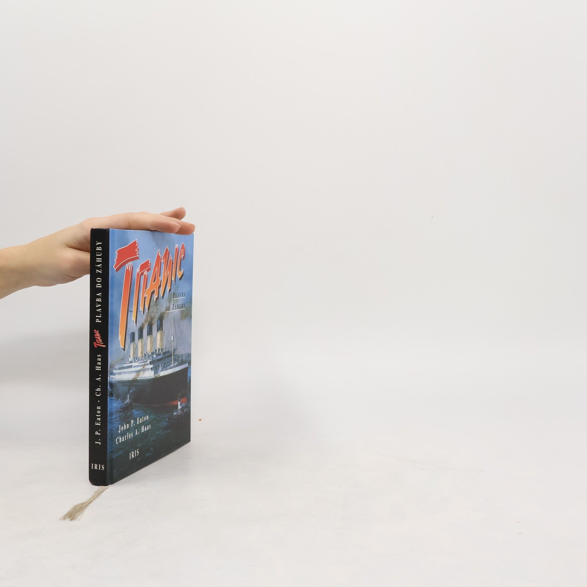 John P. Eaton Titanic. Plavba do záhuby. Legendy a skutečnost