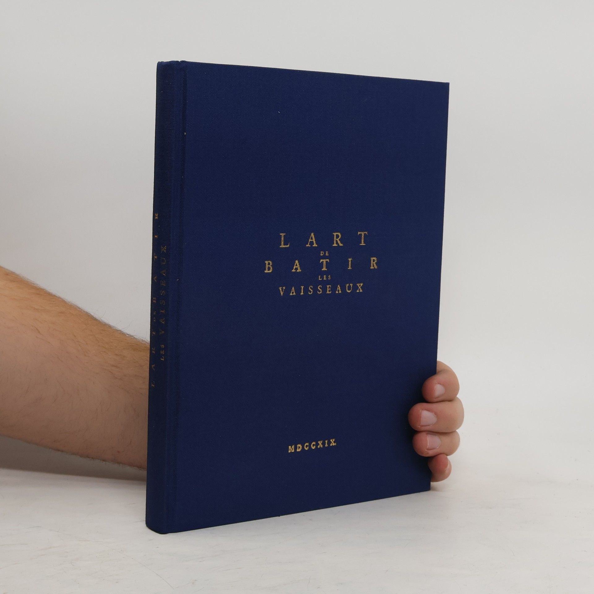 Collectif d'auteurs L'art de bâtir les vaisseaux