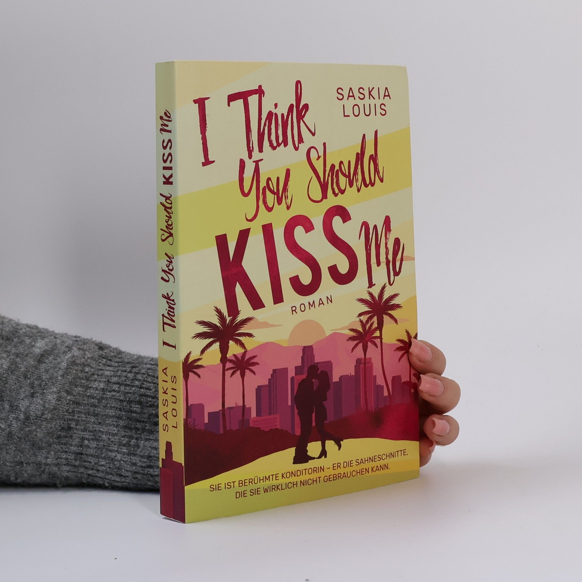 I Think You Should Kiss Me