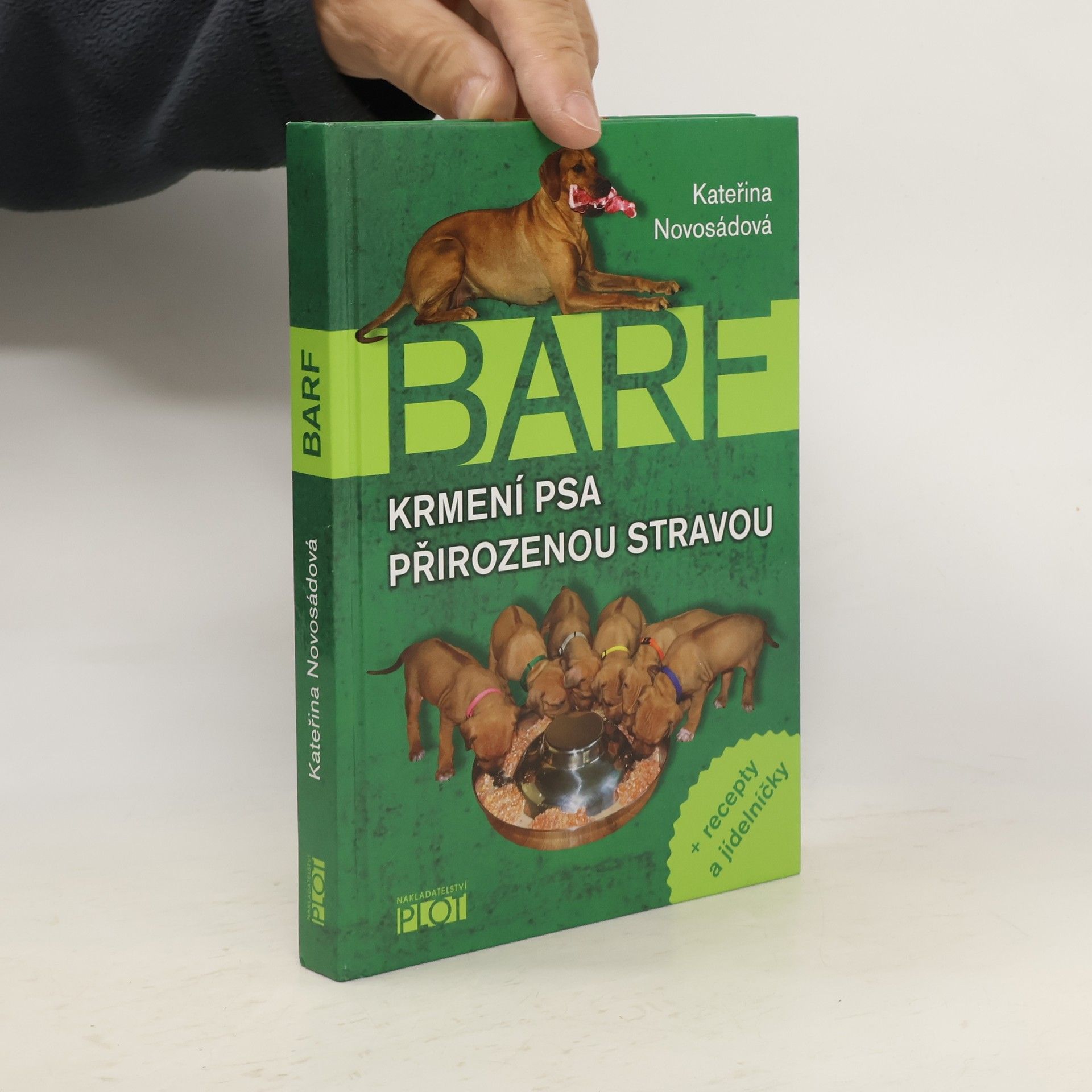 Kateřina Novosádová BARF. Krmení psa přirozenou stravou