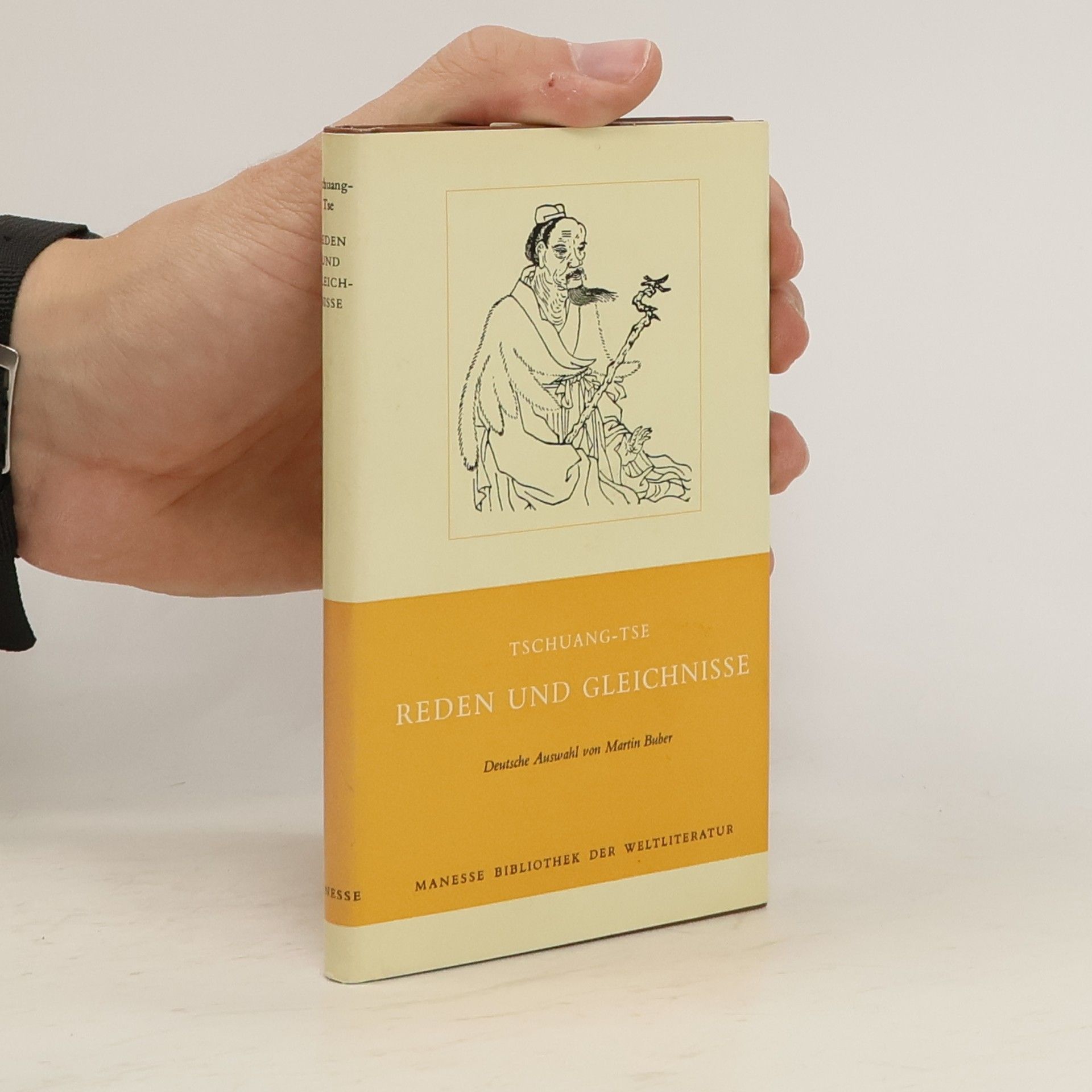 Martin Buber Reden und Gleichnisse des Tschuang-Tse