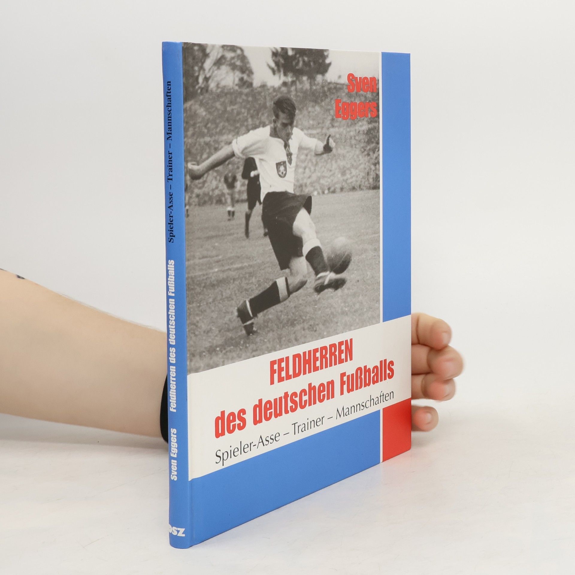 Feldherren des deutschen Fußballs