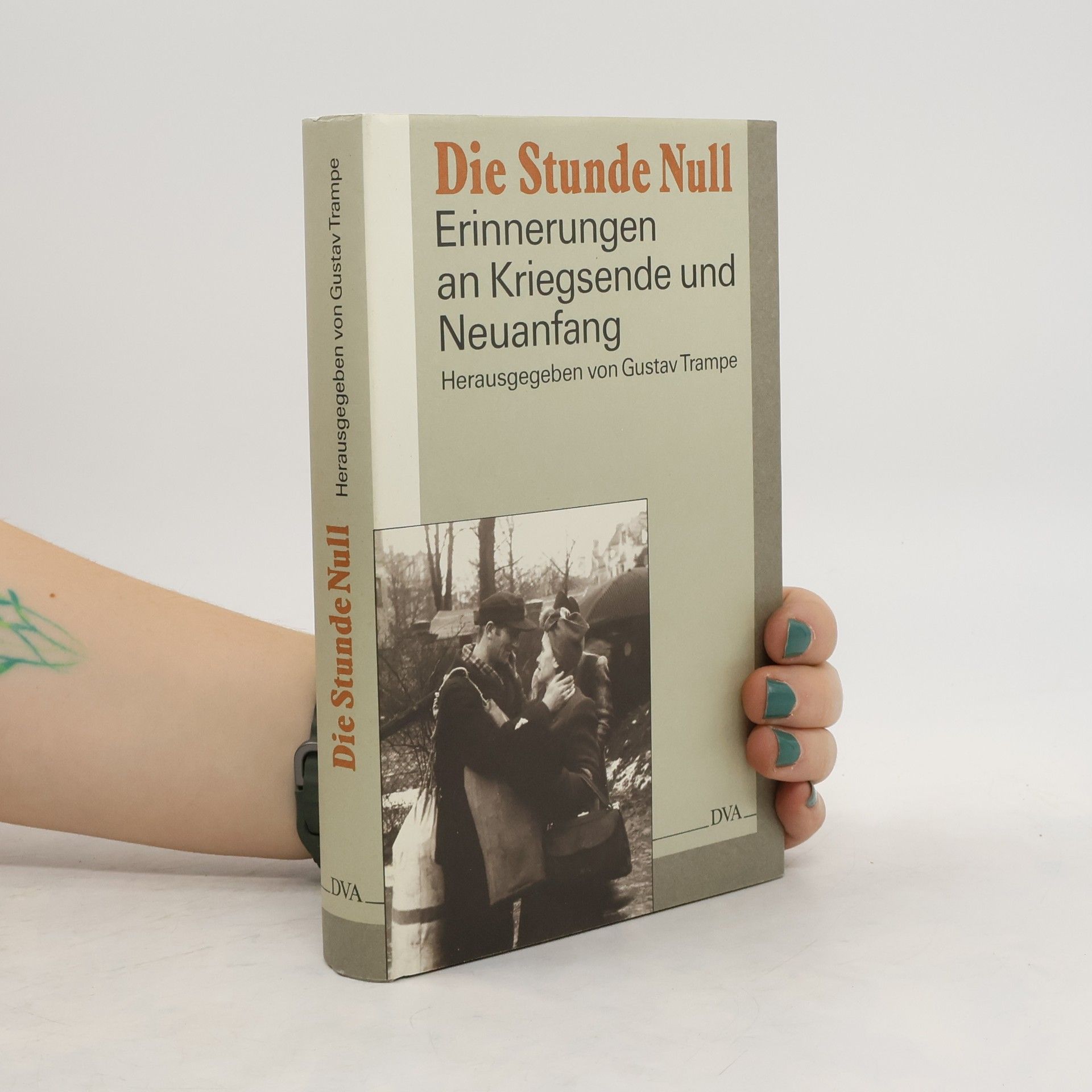 Gustav Trampe Die Stunde Null