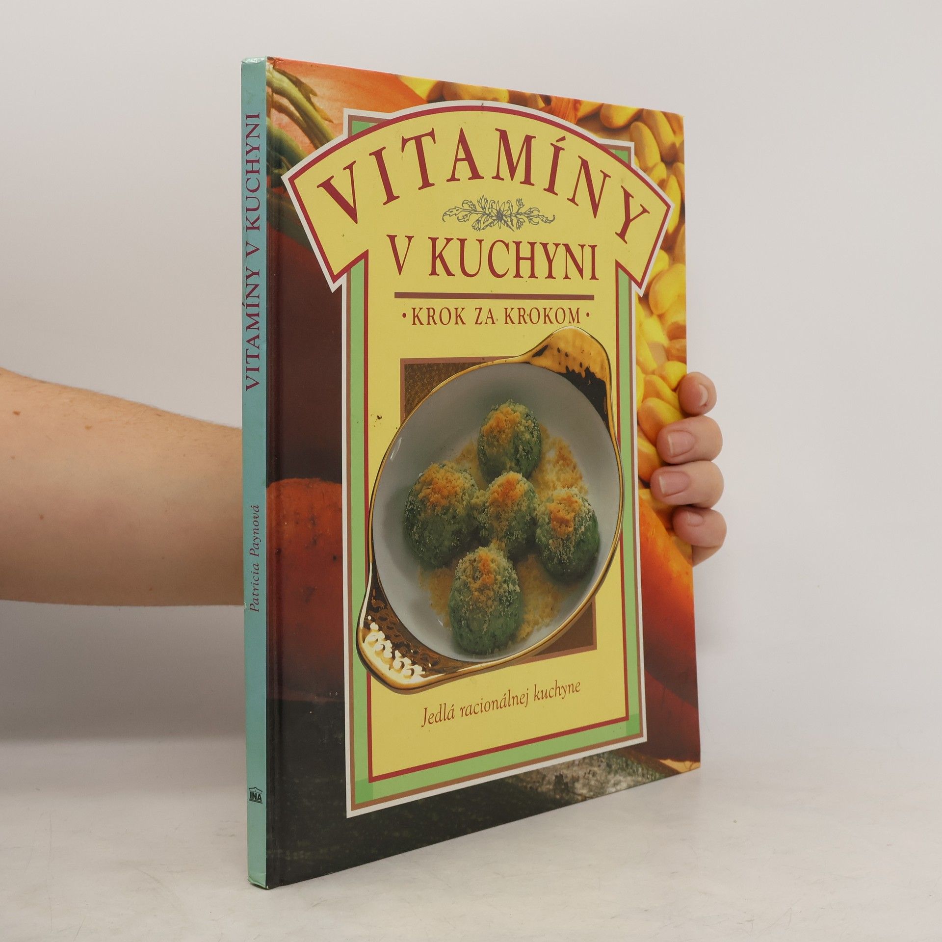 Kolektiv autorů Vitamíny v kuchyni: krok za krokom; Jedlá racionálnej kuchyne