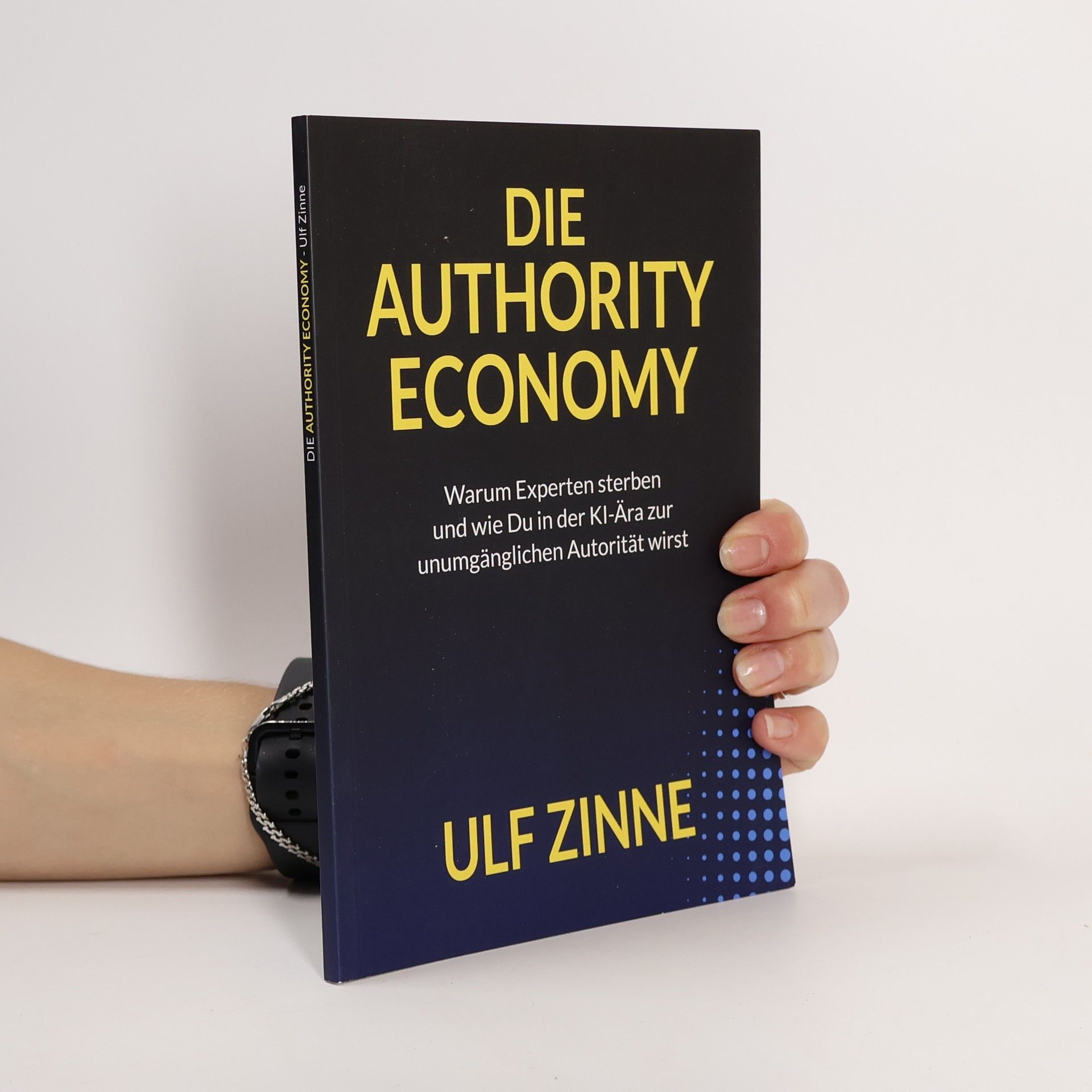 Ulf Zinne Die Authority Economy