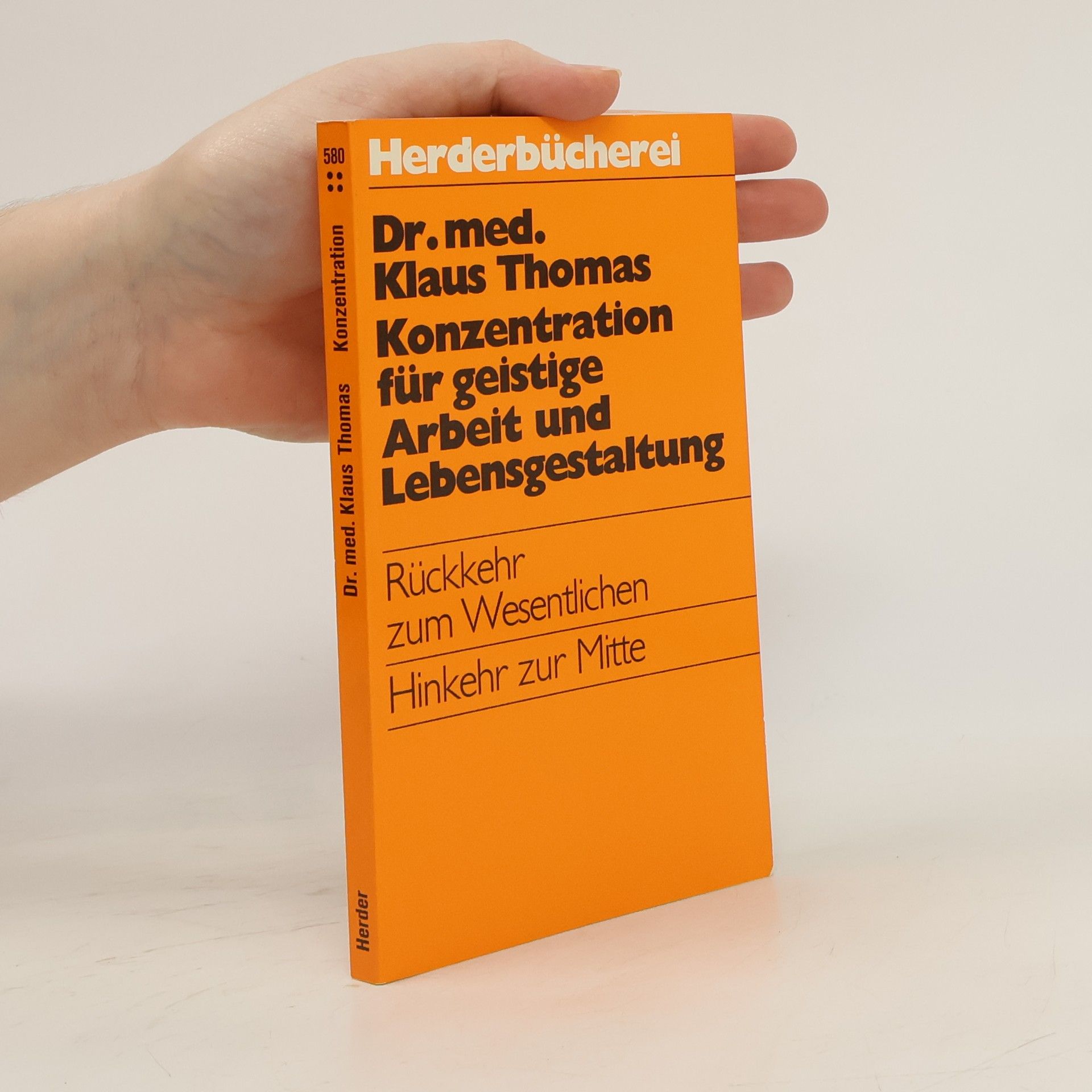 Klaus Thomas Konzentration für geistige Arbeit und Lebensgestaltung