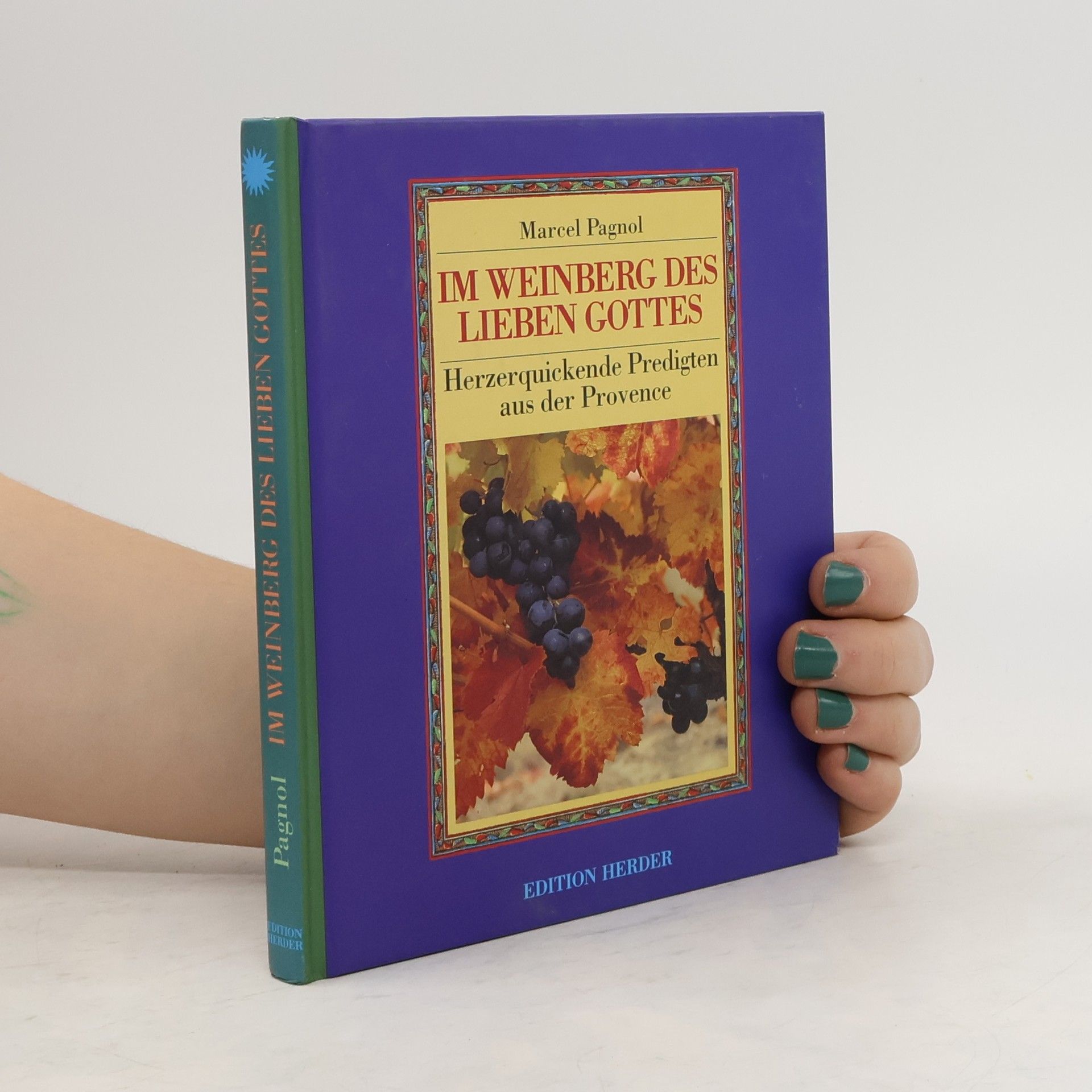 Marcel Pagnol Im Weinberg des lieben Gottes