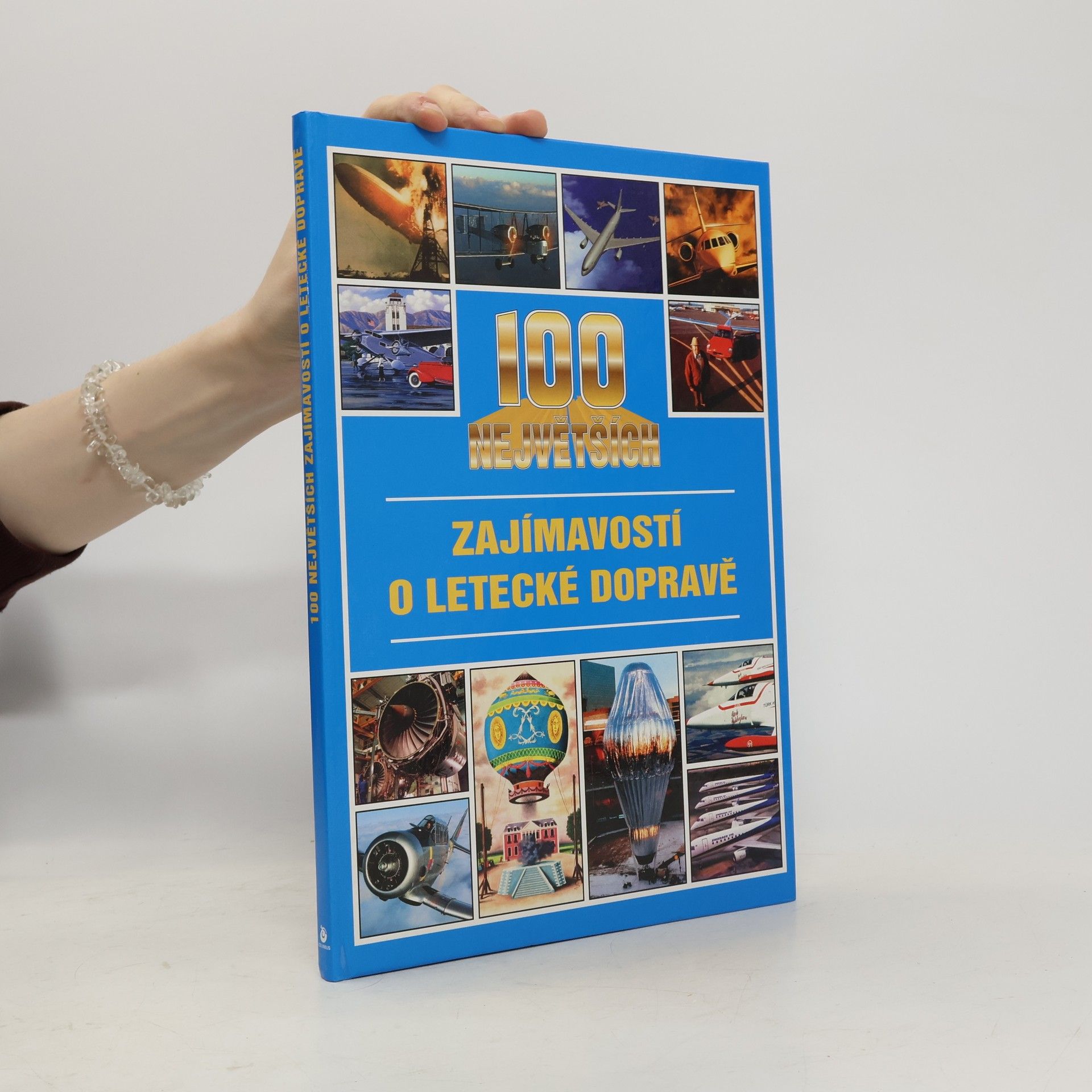 Jan Tůma 100 největších zajímavostí o letecké dopravě