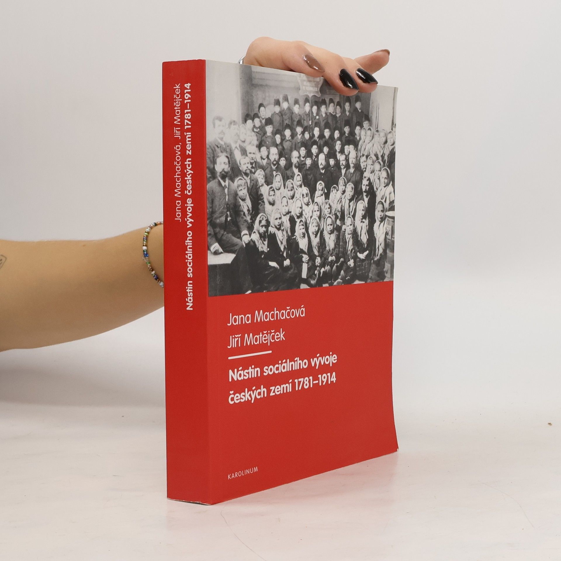 Jana Machačová Nástin sociálního vývoje českých zemí 1781-1914