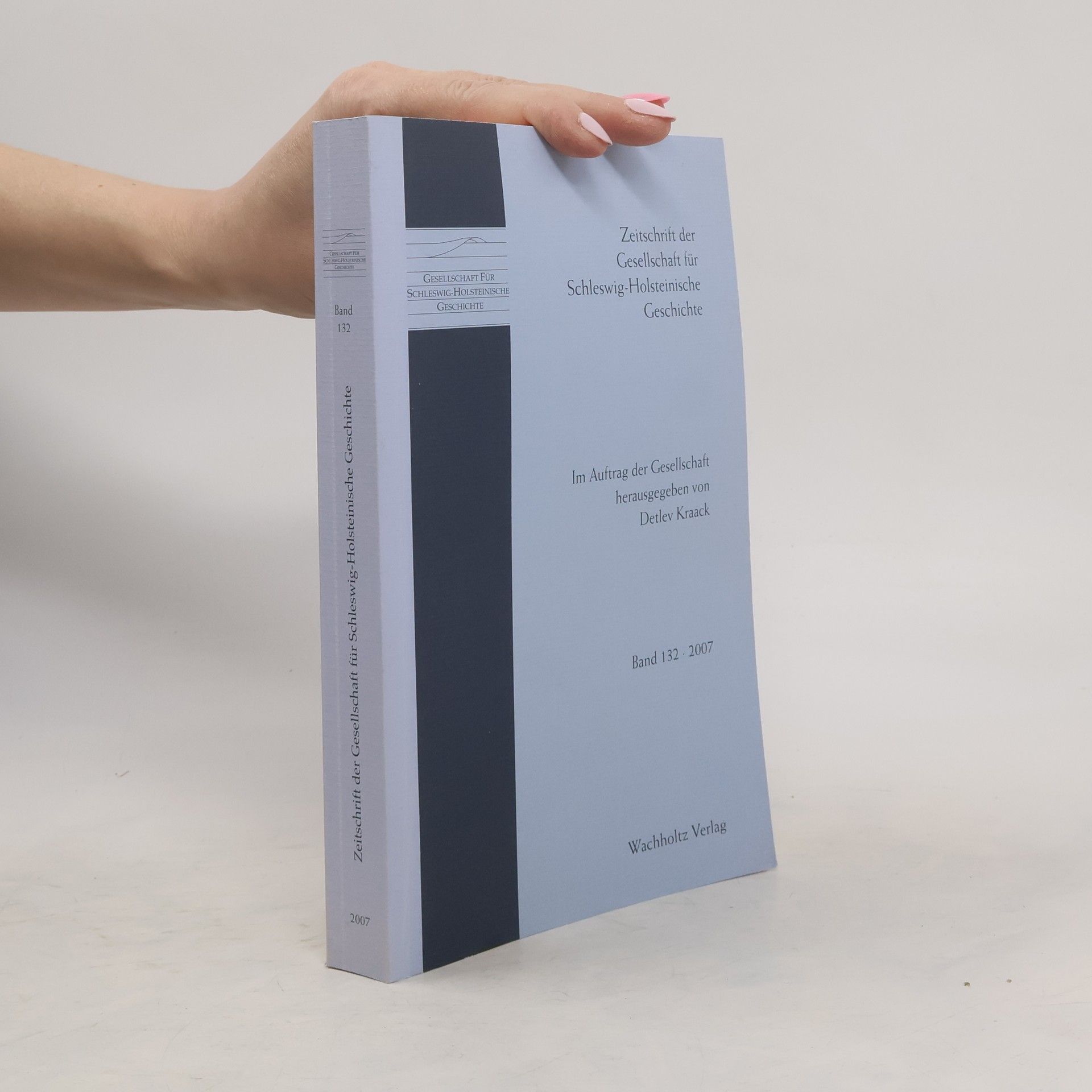 Detlev Kraack Zeitschrift der Gesellschaft für Schleswig-Holsteinische Geschichte 132