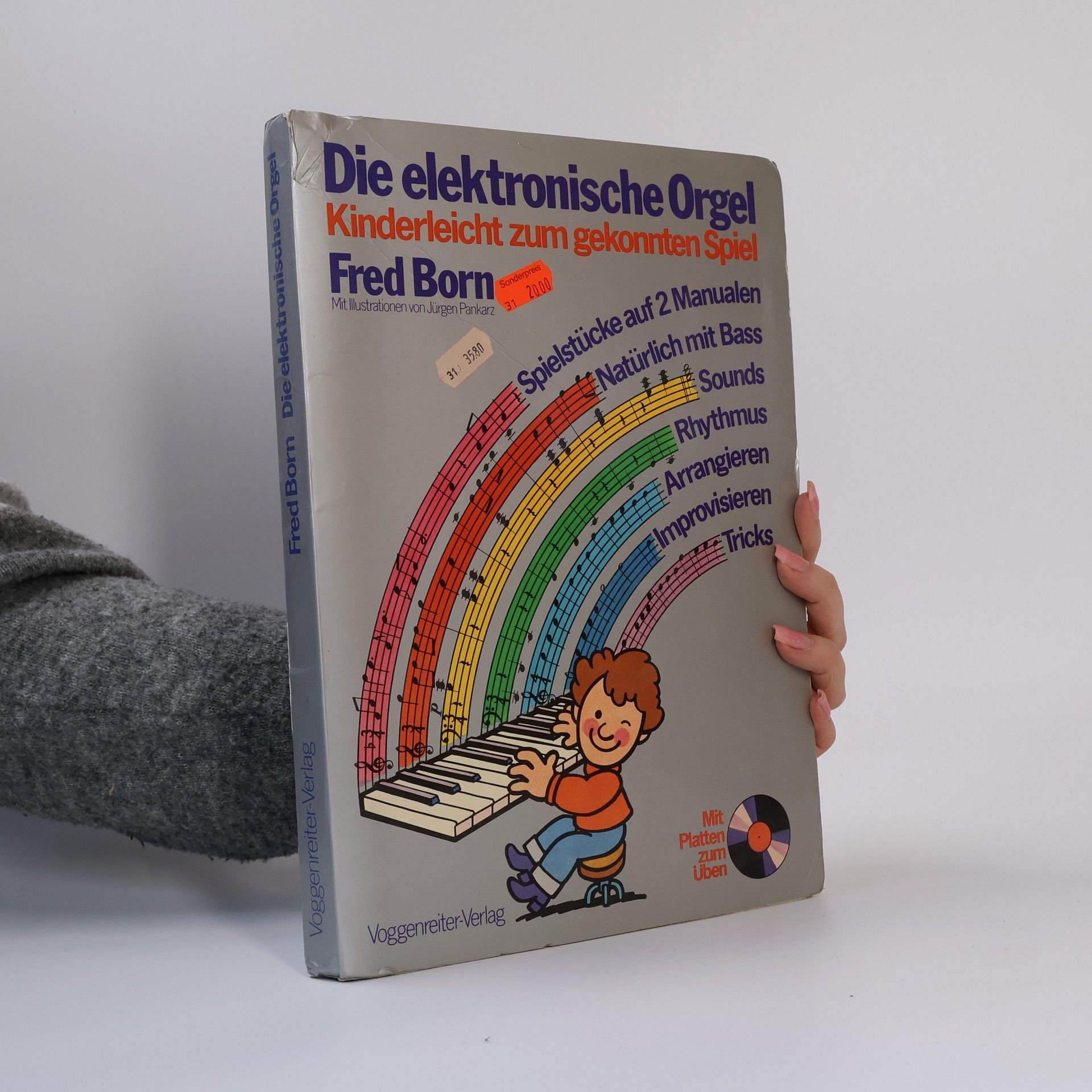 Fred Born Die elektronische Orgel Kinderleicht zum gekonnten Spiel