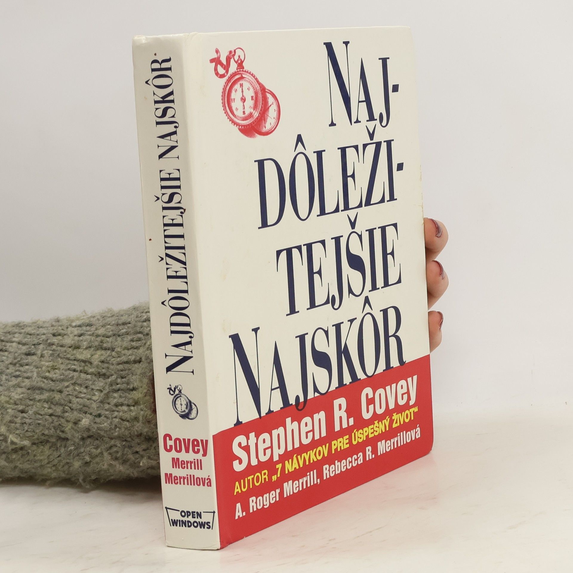 Stephen Covey Najdôležitějšie najskôr