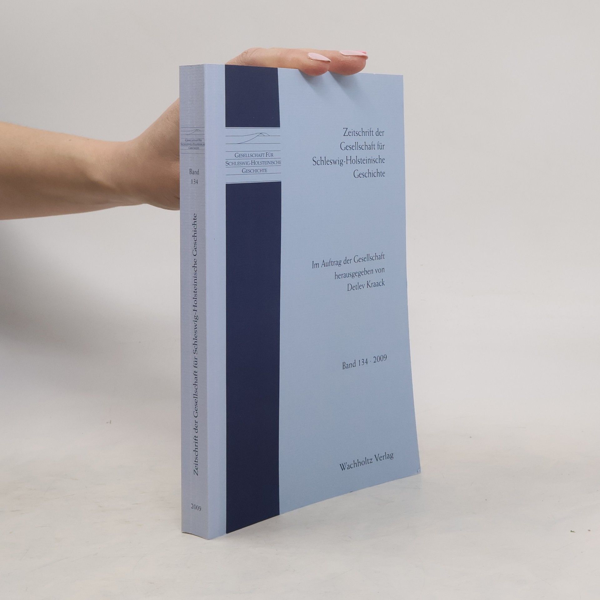 Autorenkollektiv Zeitschrift der Gesellschaft für Schleswig-Holsteinische Geschichte 134