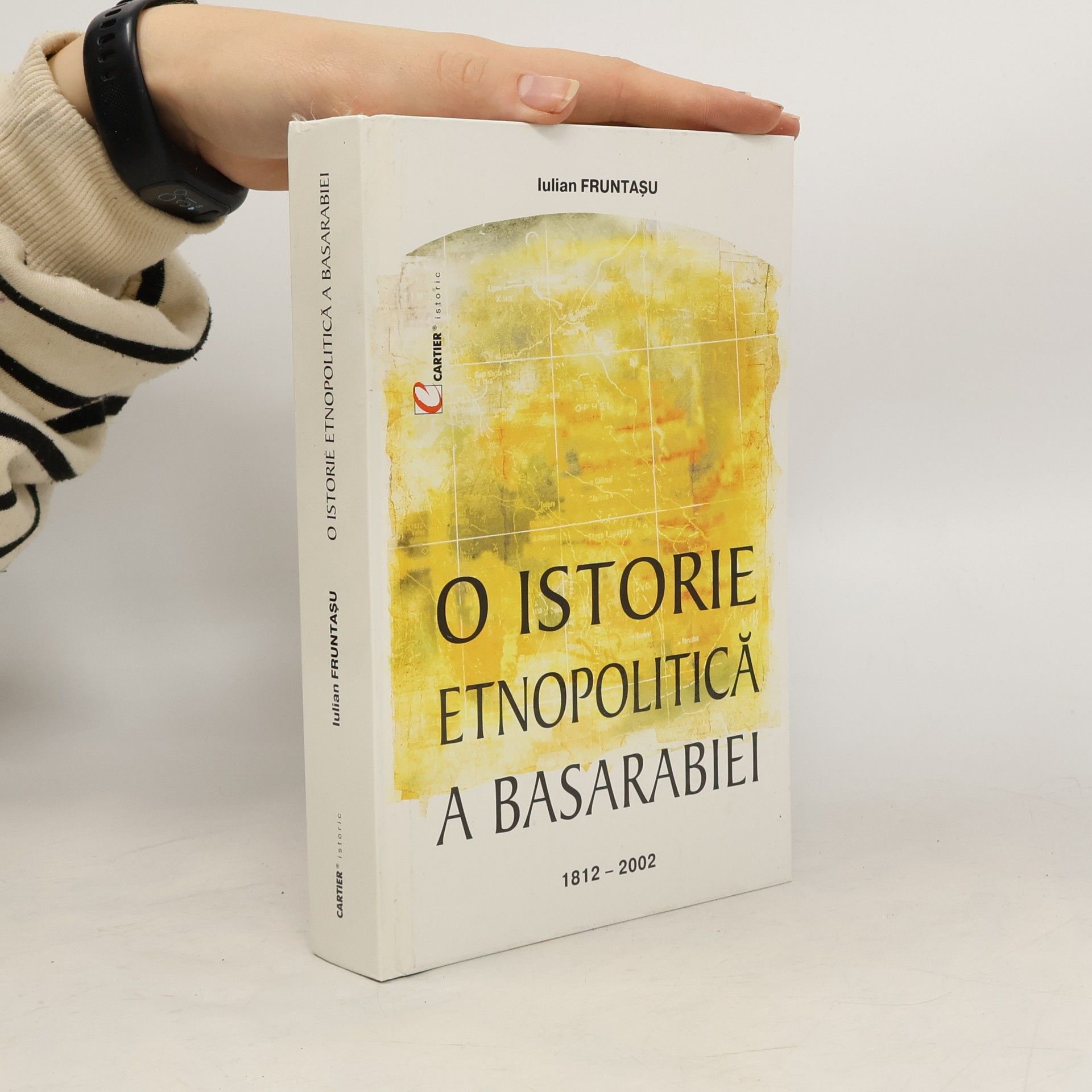 Iulian Fruntaşu O istorie etnopolitică a Basarabiei.1812-2002