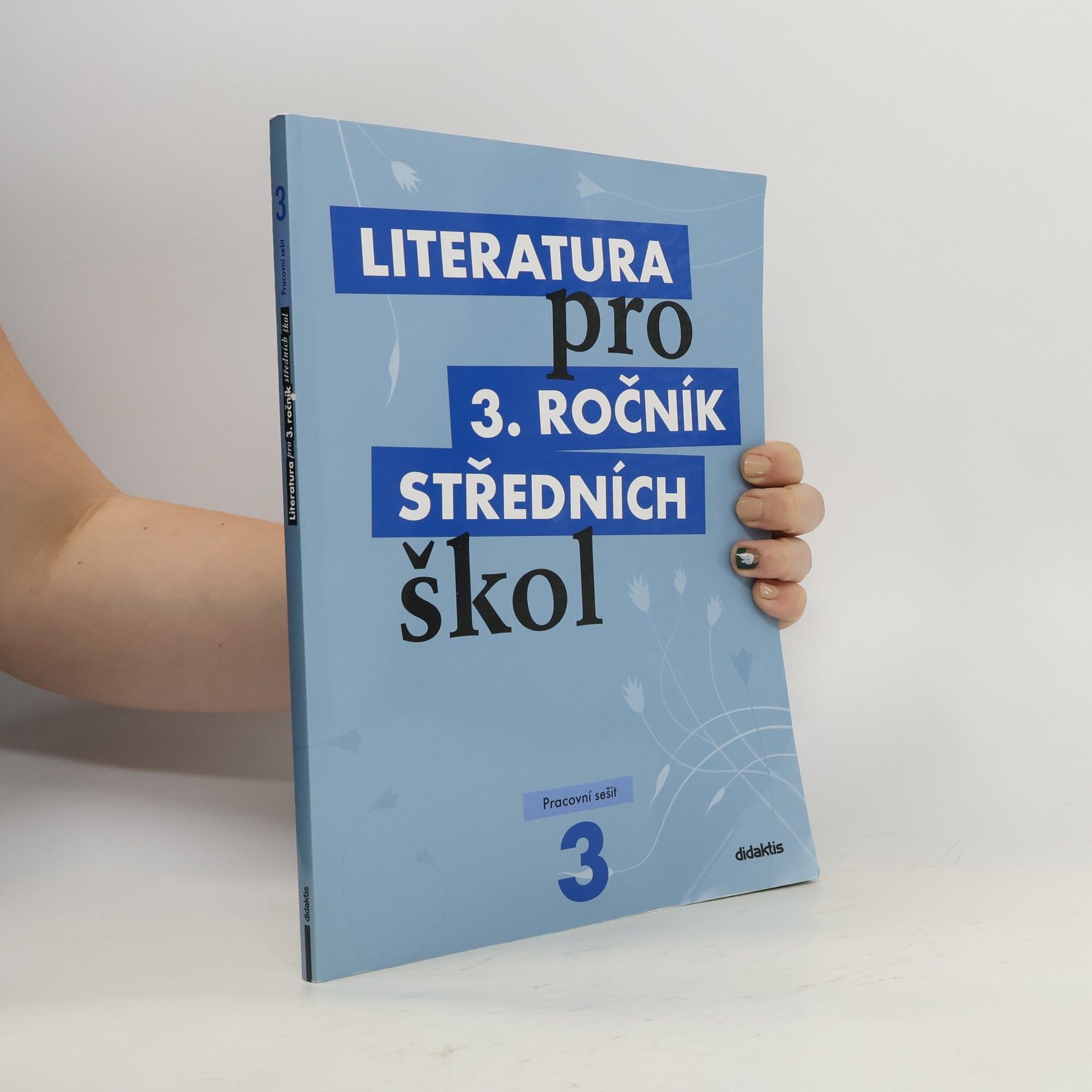 Lukáš Andree Literatura pro 3. ročník středních škol. Pracovní sešit