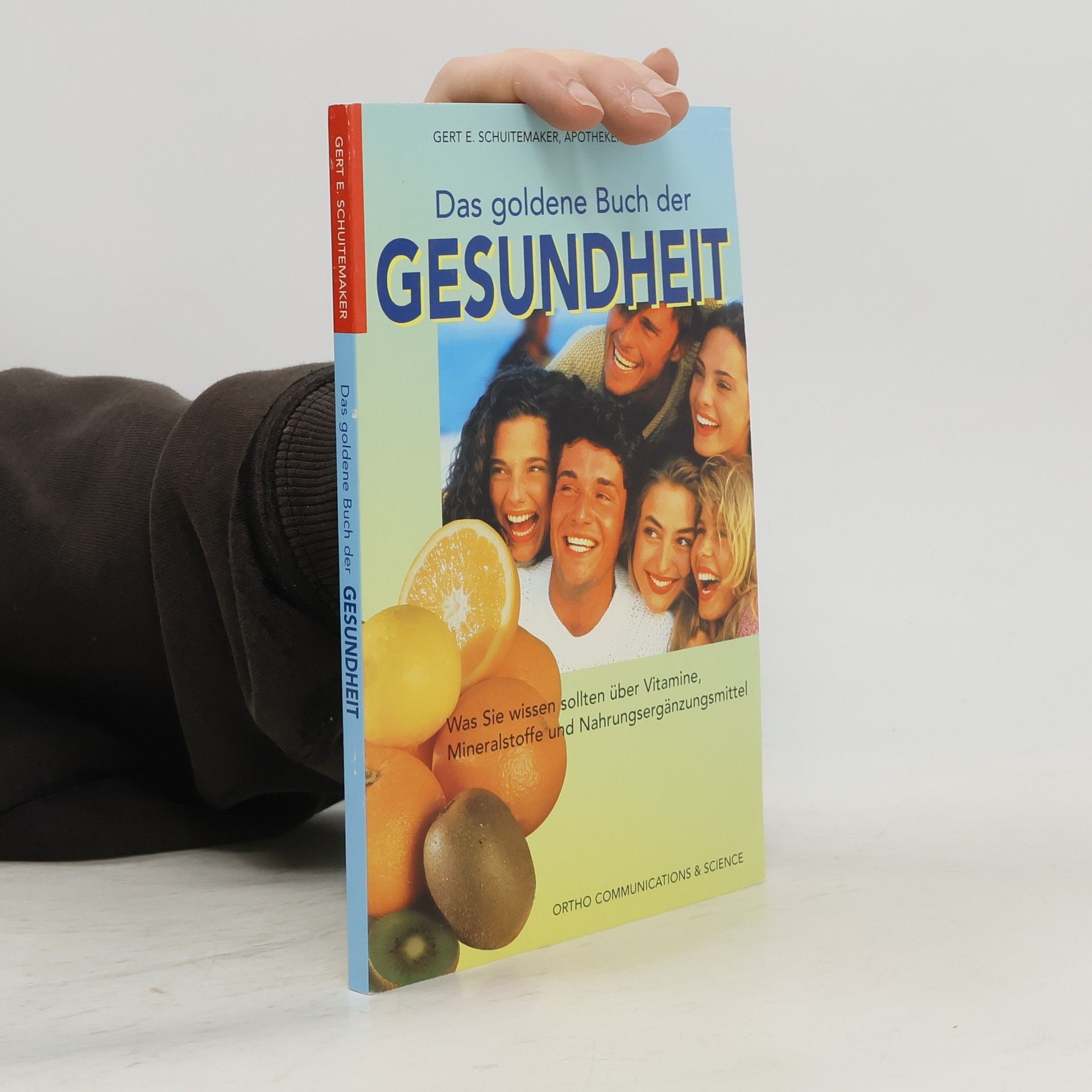 Gert E. Schuitemaker Das goldene Buch der Gesundheit