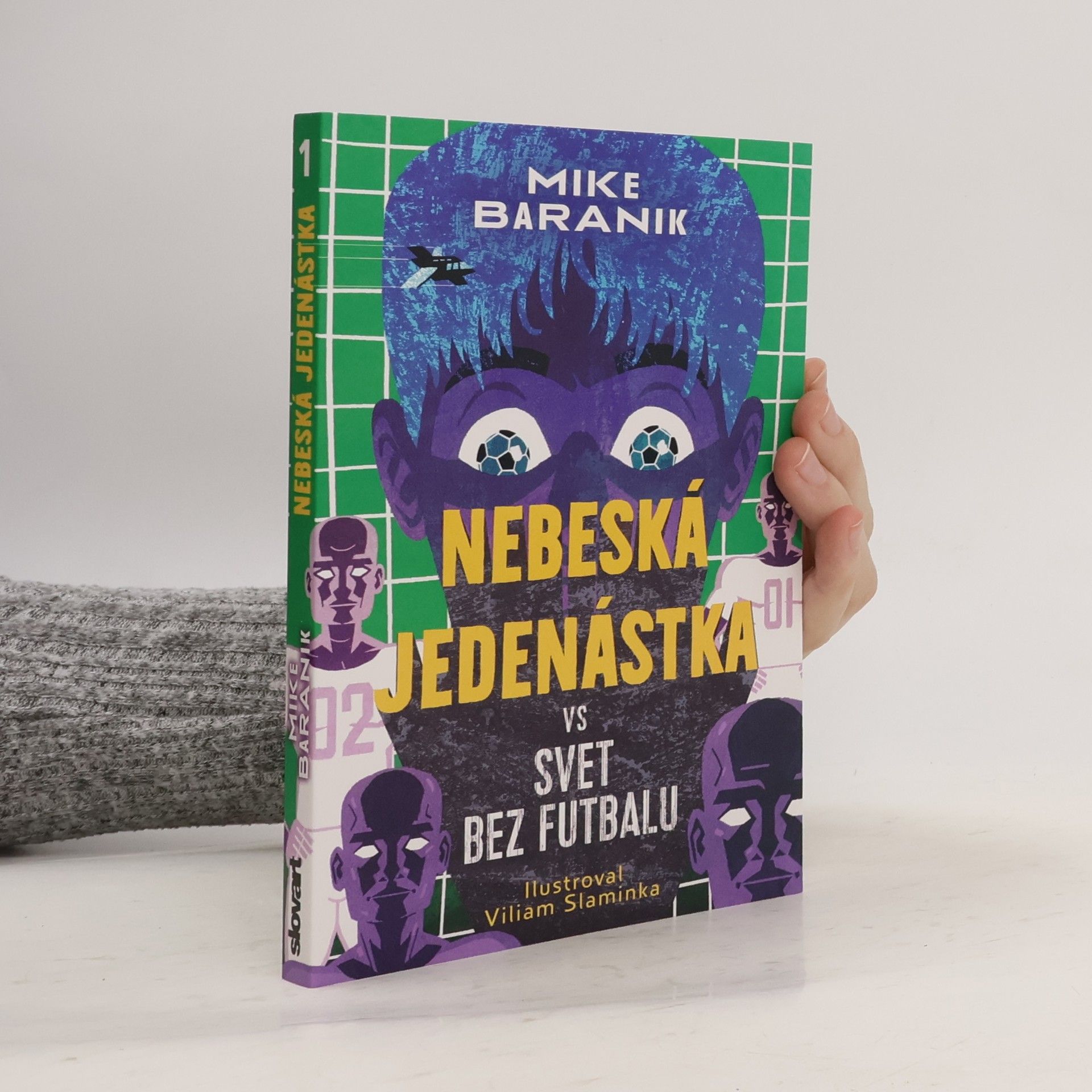 Mike Baranik Nebeská jedenástka vs svet bez futbalu