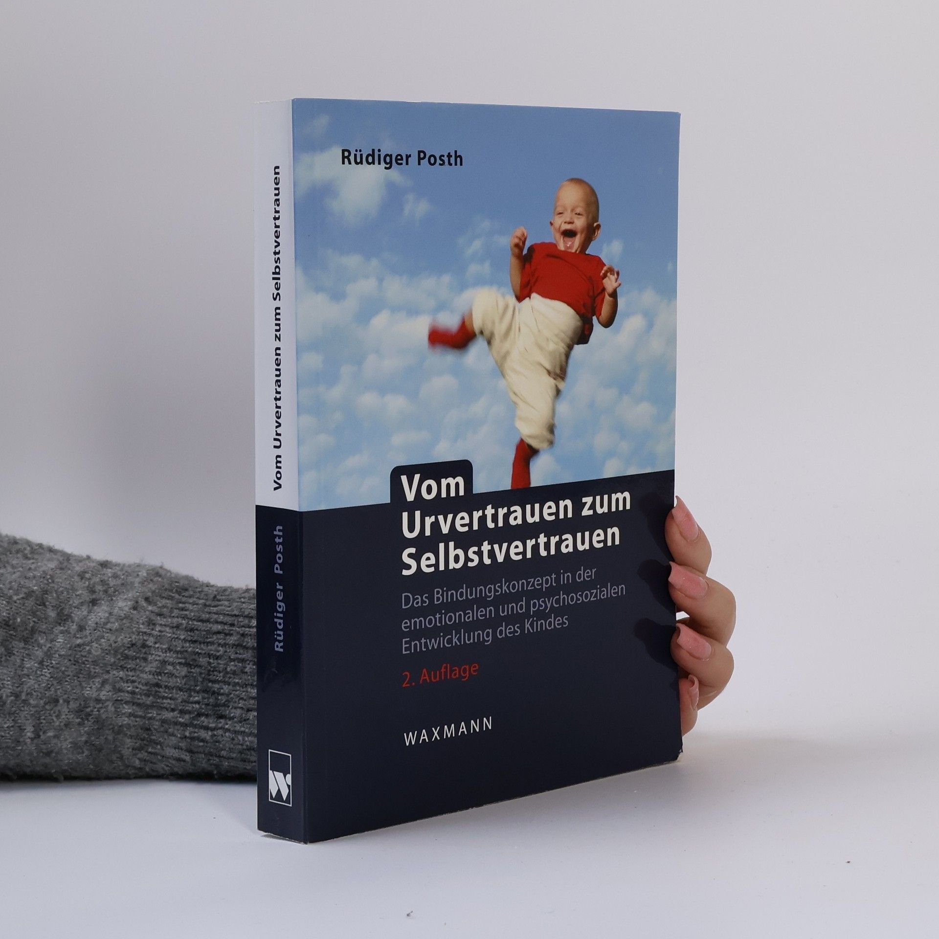 Rüdiger Posth Vom Urvertrauen zum Selbstvertrauen