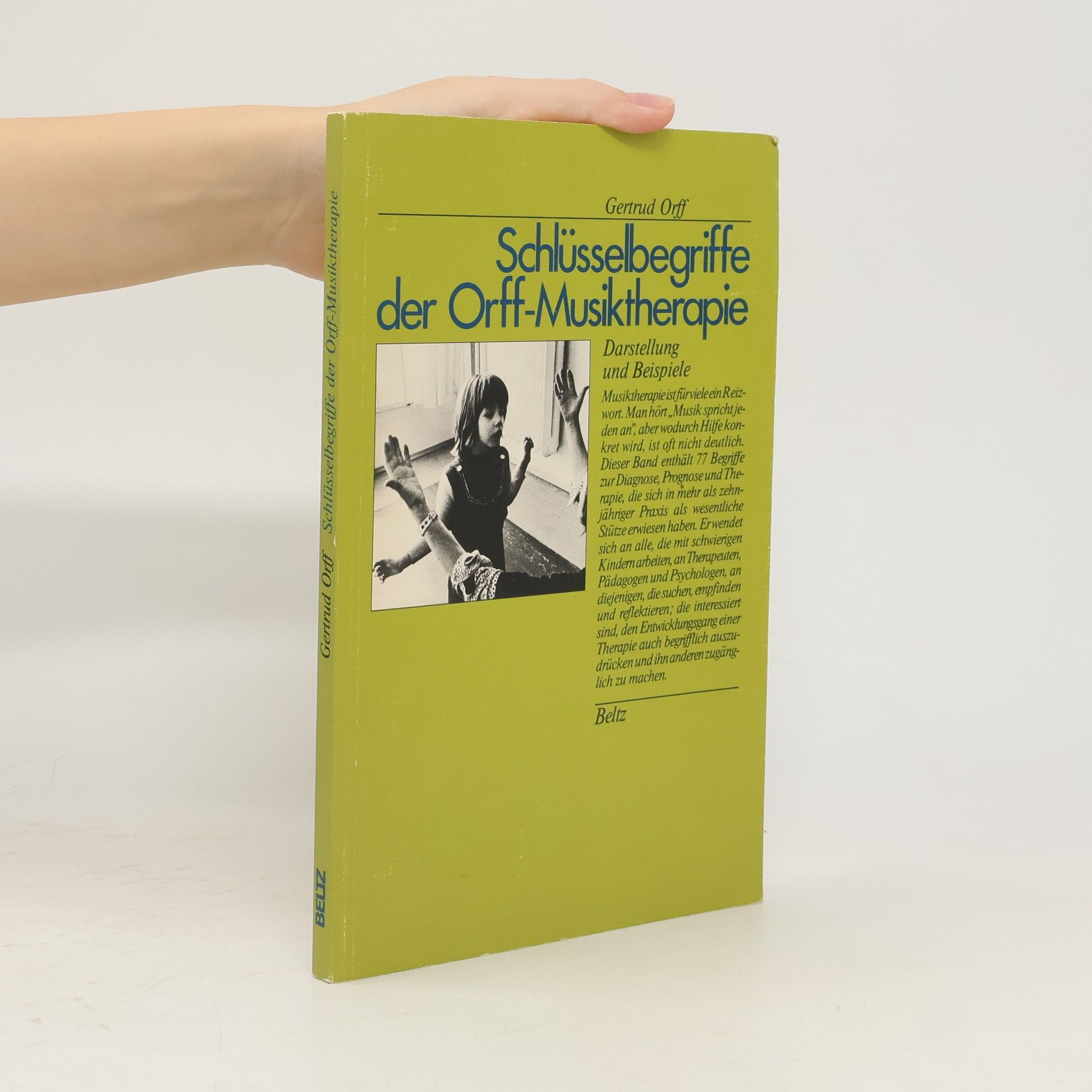 Gertrud Orff Schlüsselbegriffe der Orff-Musiktherapie