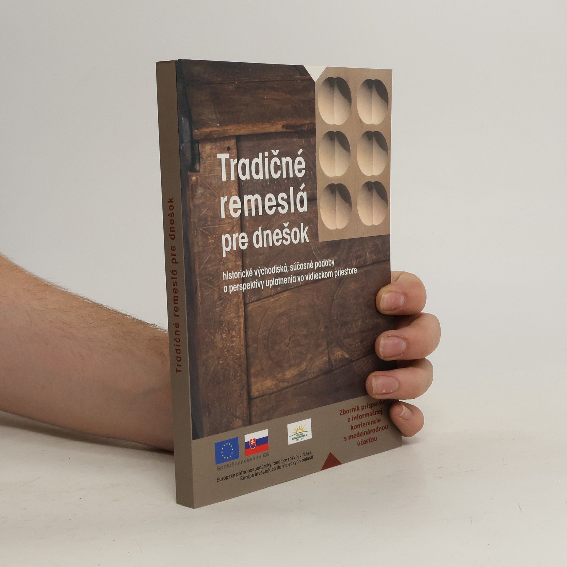 Želmíra Šípková Tradičné remeslá pre dnešok : historické východiská, súčasné podoby a perspektivy uplatnenia vo vidieckom priestore