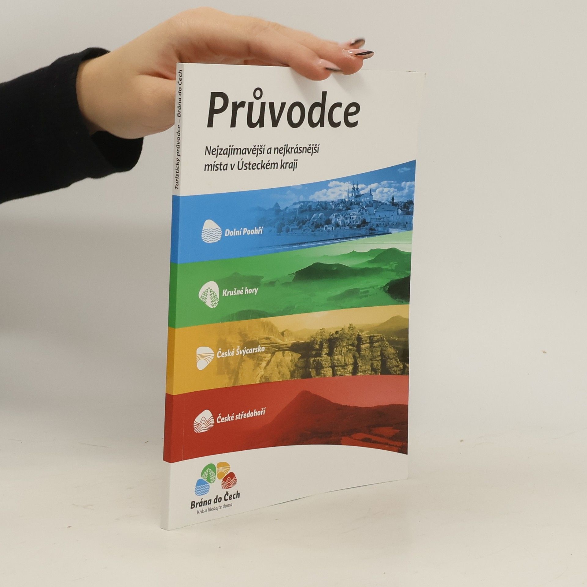 Autorenkollektiv Průvodce. Nejzajímavější a nejkrásnější místa v Ústeckém kraji