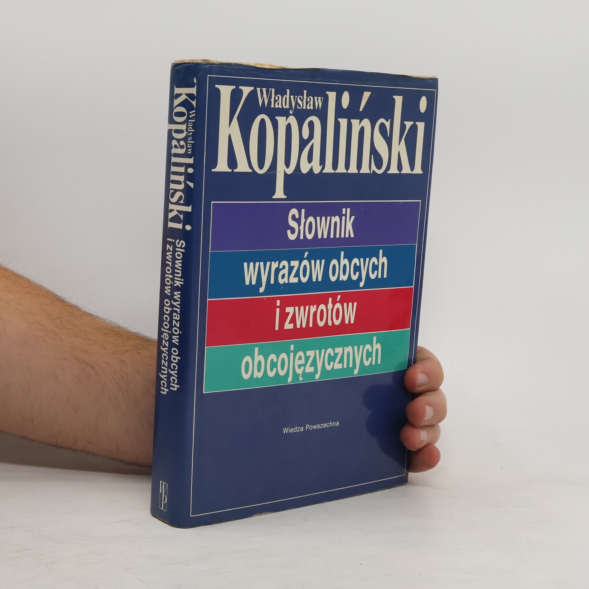 Władysław Kopaliński Slownik wyrazow obcych i zwrotow obcojezycznych z almanachem