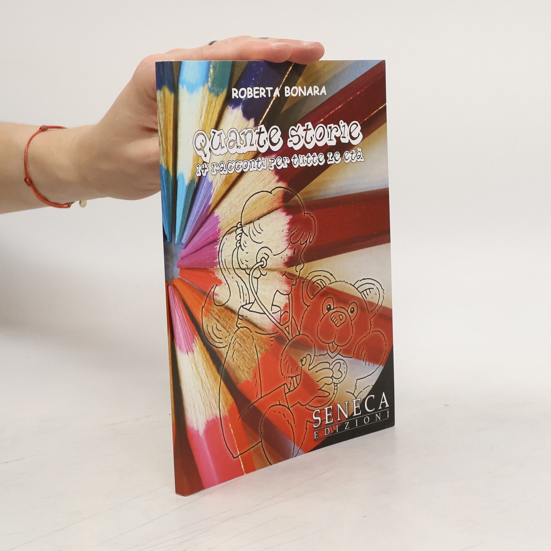 Roberta Bonara Quante storie. 14 racconti per tutte le età