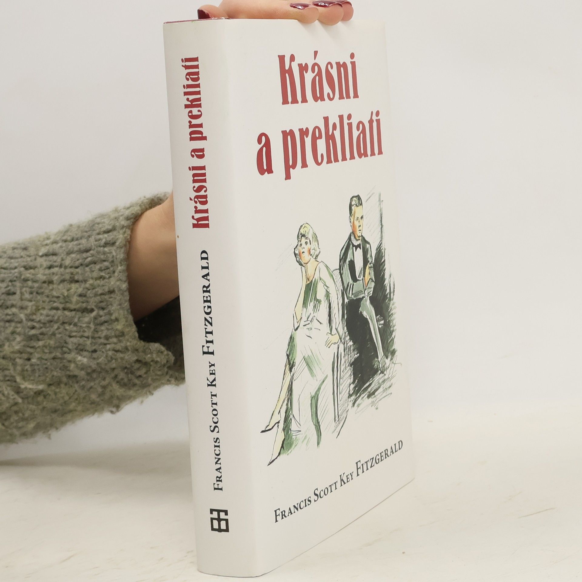 Francis Scott Fitzgerald Krásni a prekliati