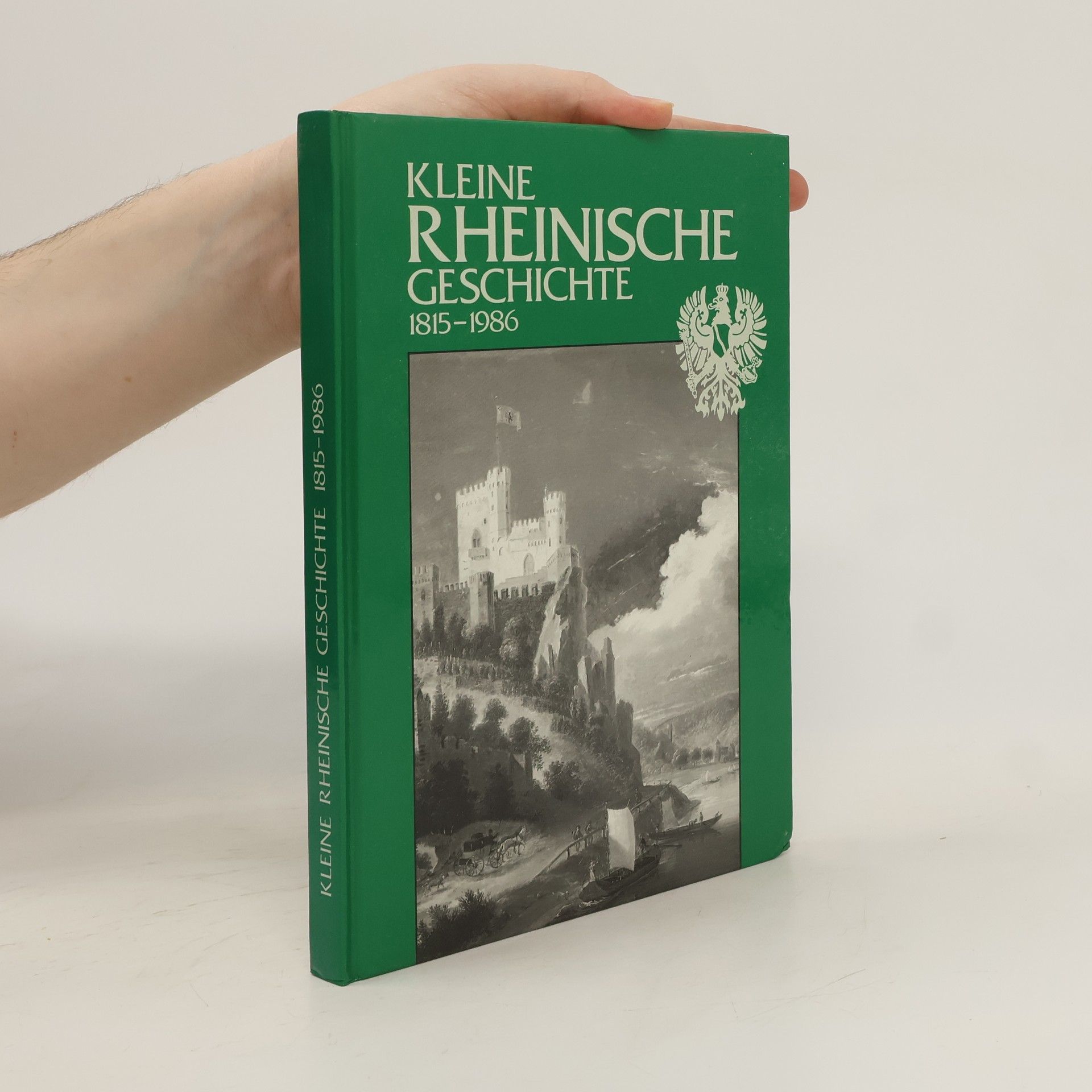 Autorenkollektiv Kleine rheinische Geschichte 1815-1986