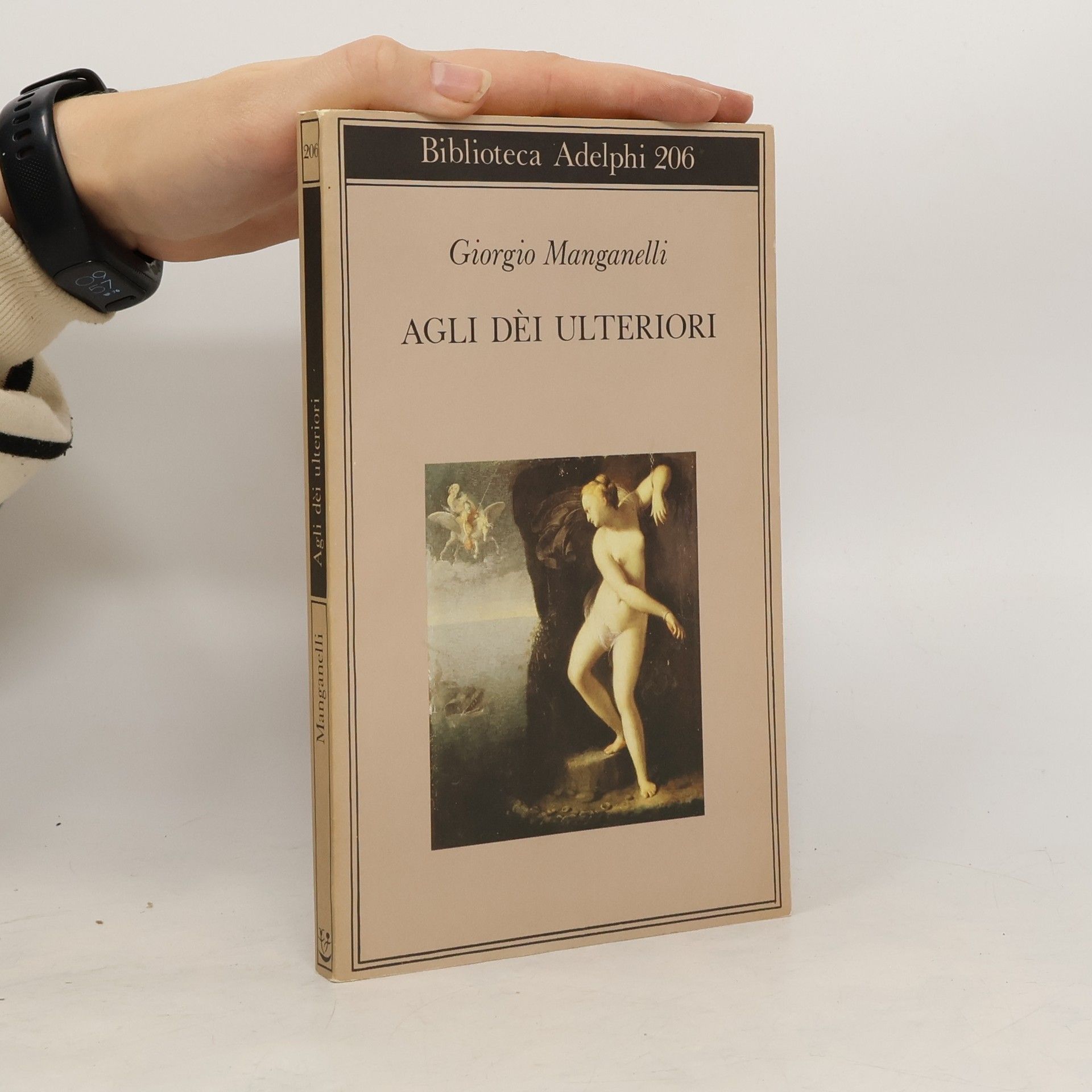 Giorgio Manganelli Biblioteca Adelphi - 206: Agli dèi ulteriori