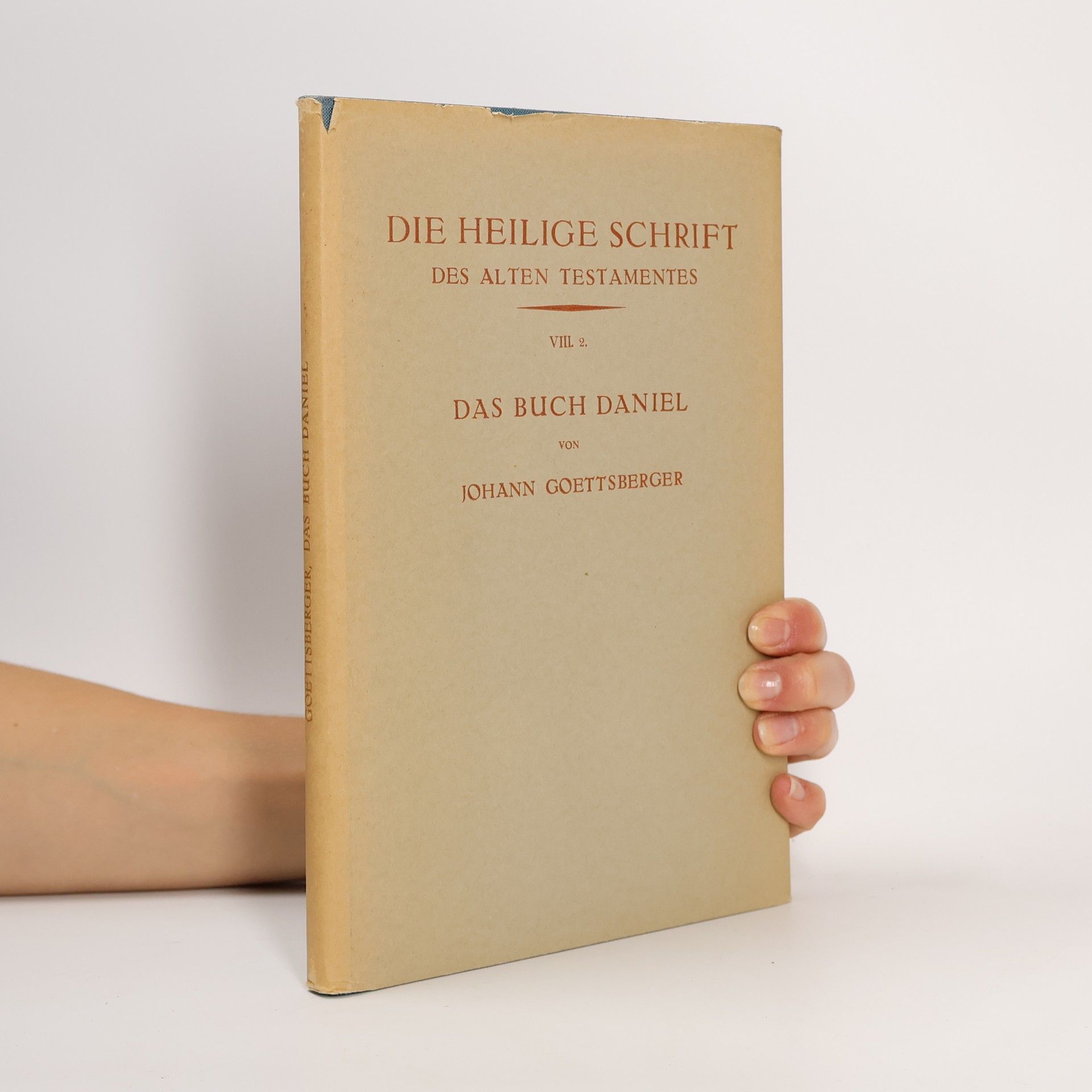 Johann Goettsberger Die Heilige Schrift. Das Buch Daniel