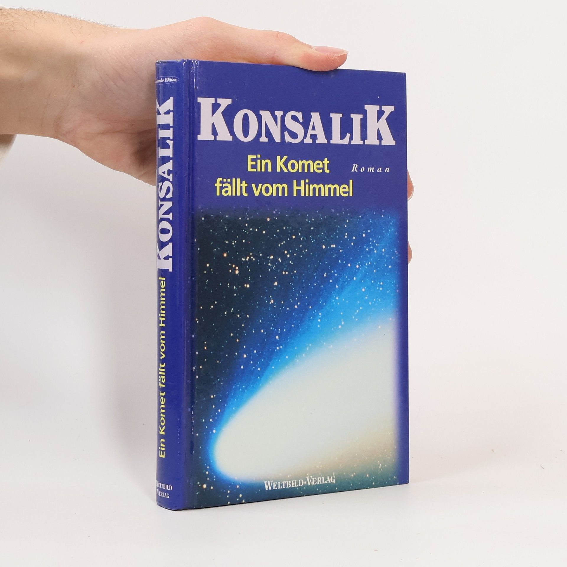 Heinz G. Konsalik Ein Komet fällt vom Himmel
