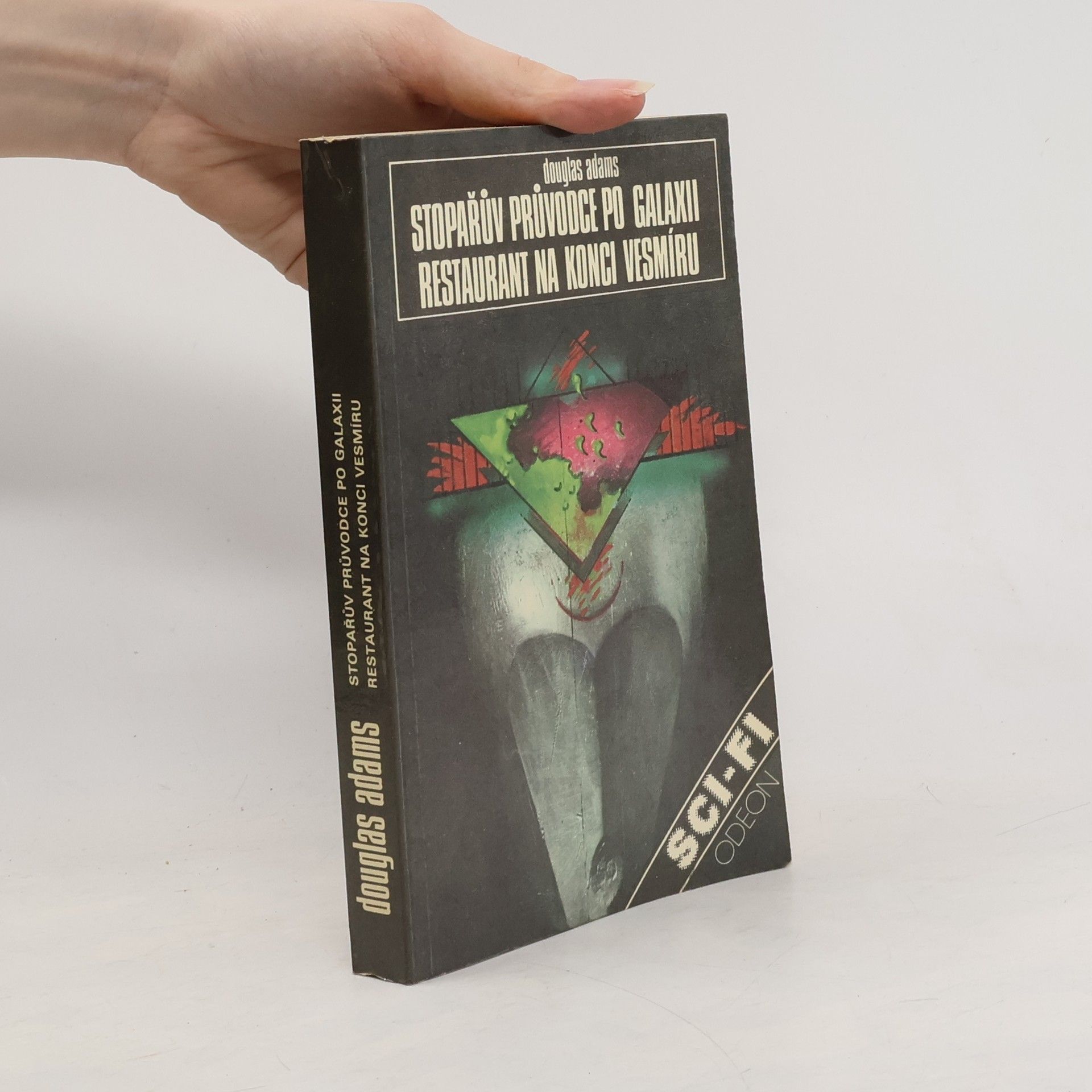 Douglas Adams Stopařův průvodce po Galaxii. Restaurant na konci vesmíru.