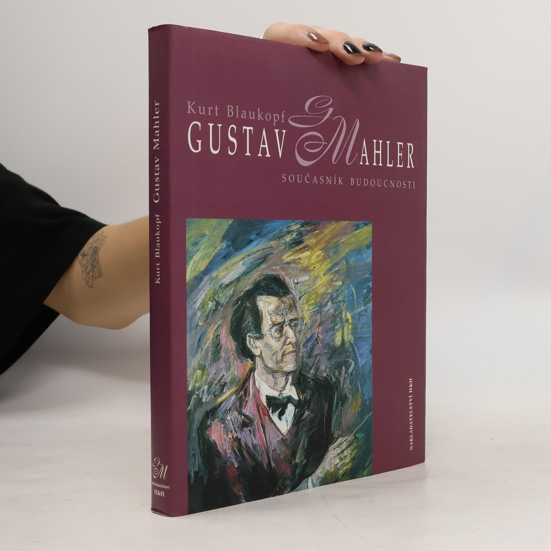 Kurt Blaukopf Gustav Mahler. Současník budoucnosti