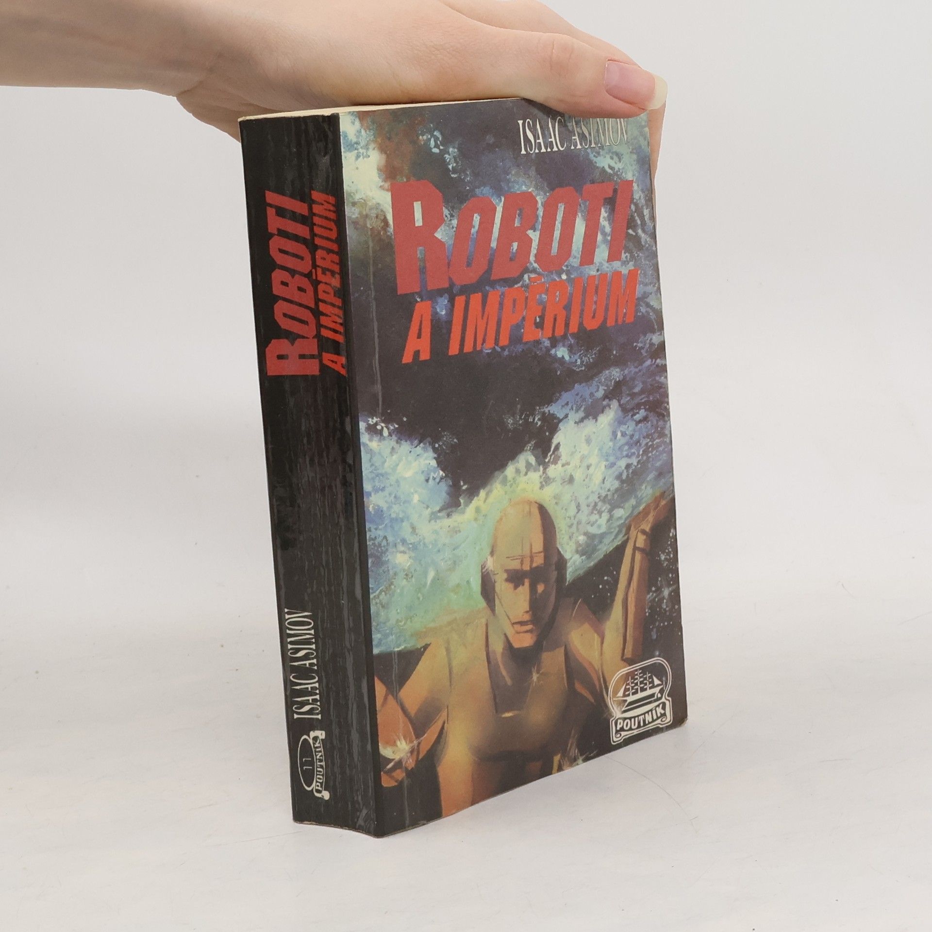 Isaac Asimov Roboti a Impérium