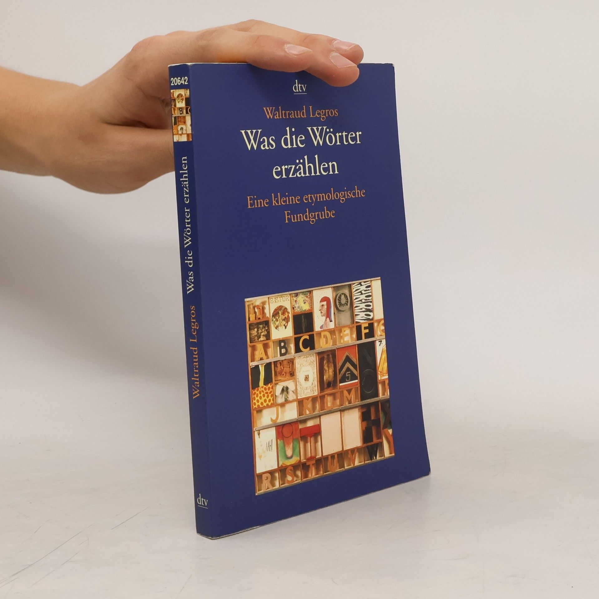 Waltraud Legros Was die Wörter erzählen : Eine kleine etymologische Fundgrube
