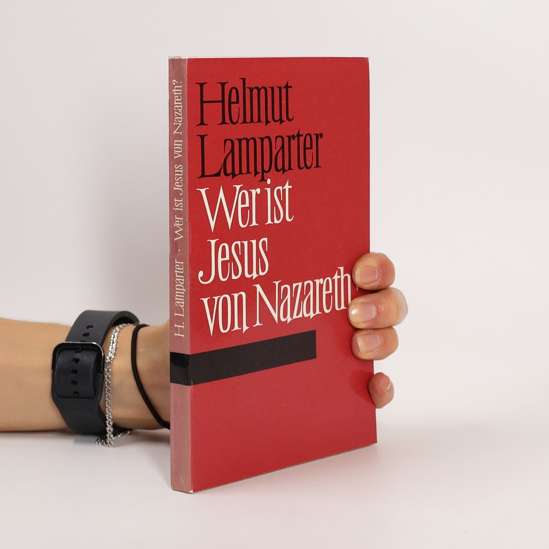 Helmut Lamparter Wer ist Jesus von Nazareth