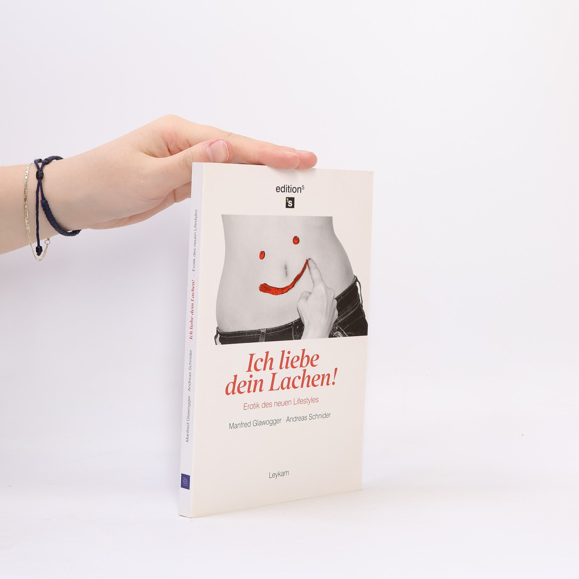 Manfred Glawogger Ich liebe dein Lachen!