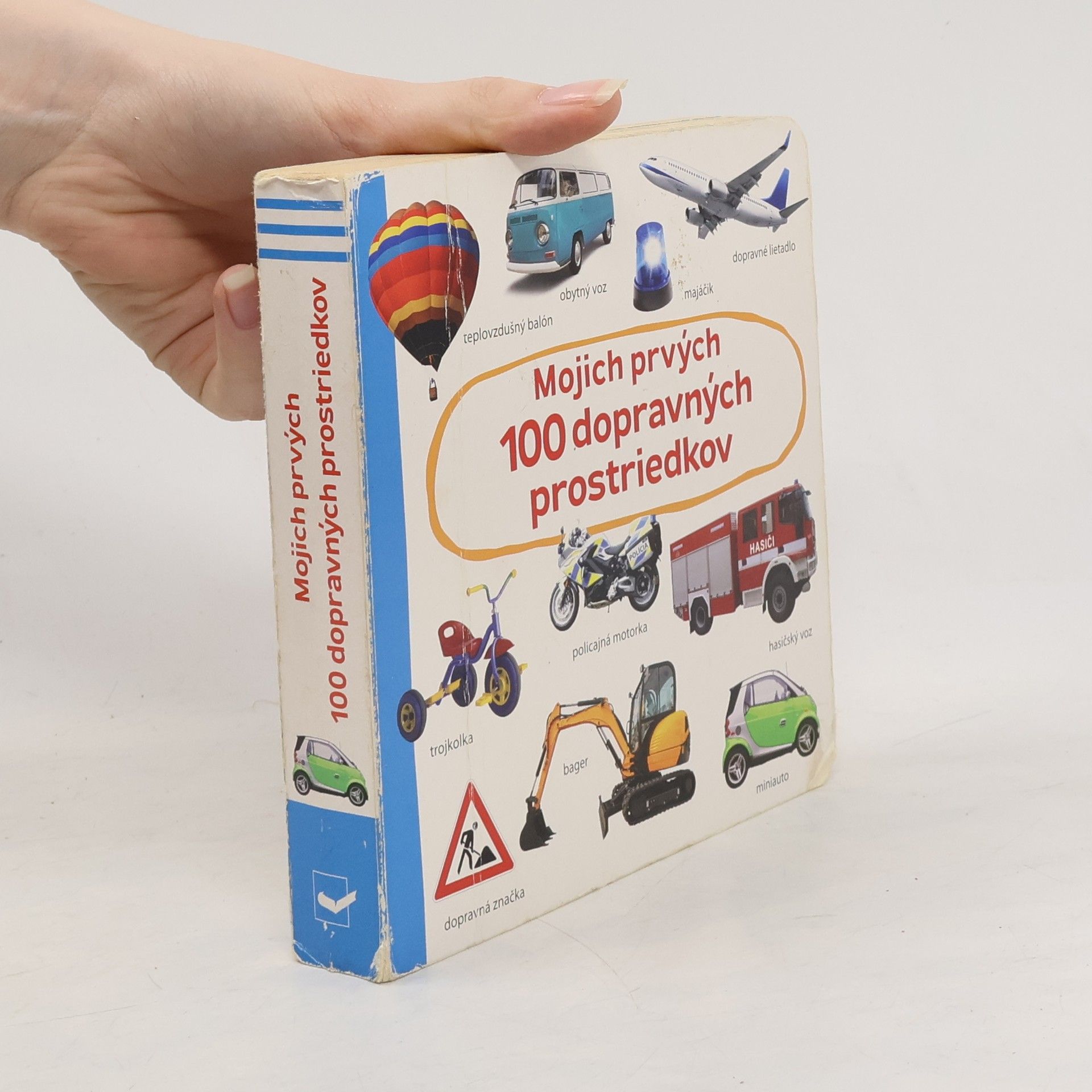 neuveden Mojich prvých 100 dopravných prostriedkov